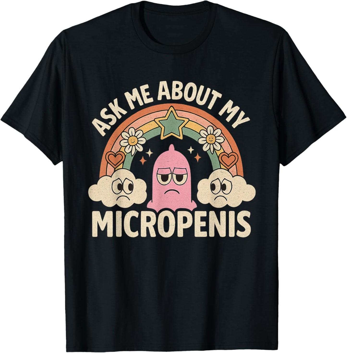 Ask Me About My Micropenis Funny Inappropriate Adult Humor