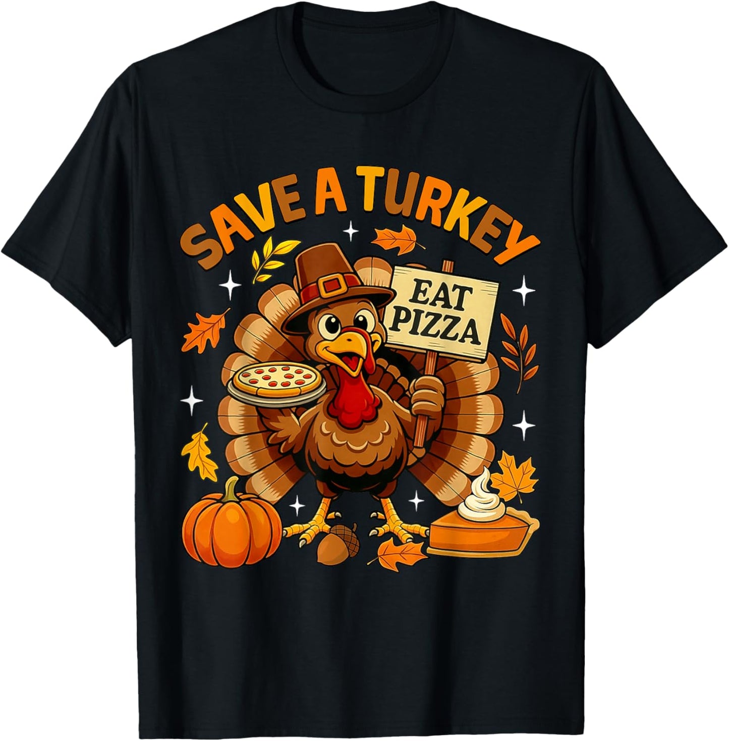 Save A Turkey Eat Pizza Funny Thanksgiving Men Women Kids