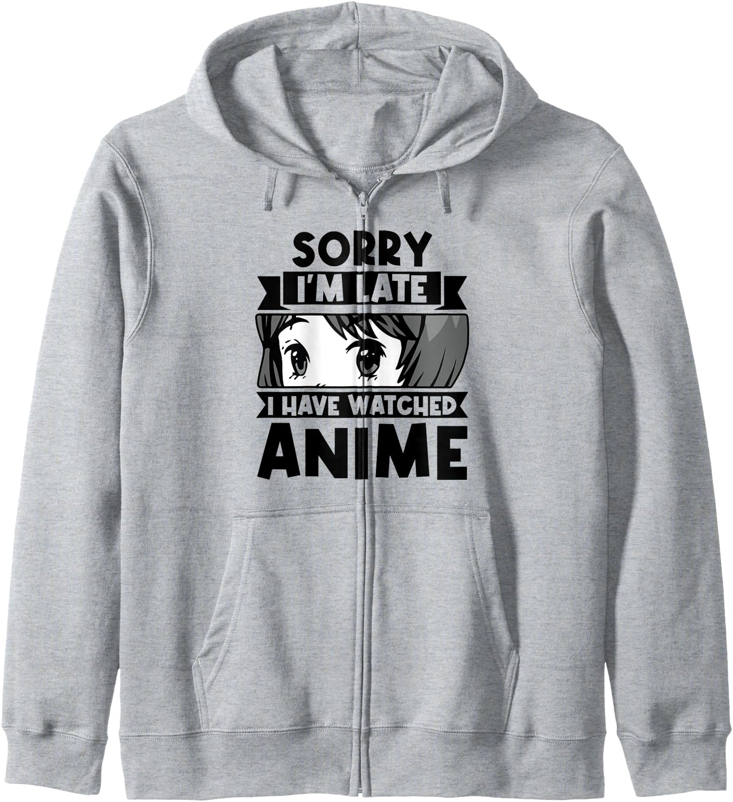 Sorry I'm late I have watched Anime Anime Hoodie