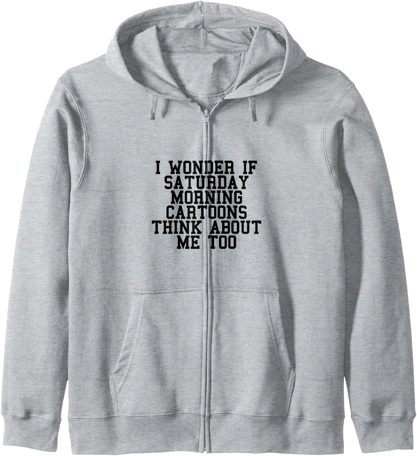 Funny TV Nostalgia Miss Saturday Morning Cartoons Zip Hoodie