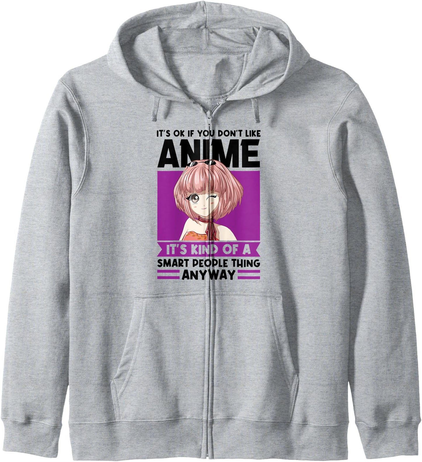 It's ok if you don't like Anime Anime Hoodie