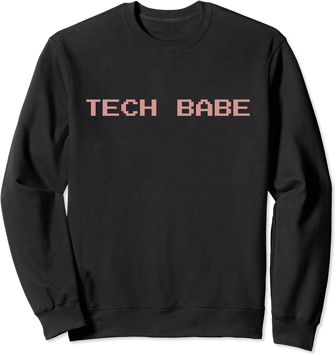 Tech Babe - Pink Comfy Cute Nerdy Geeky Techie Gift Shirt Sweatshirt