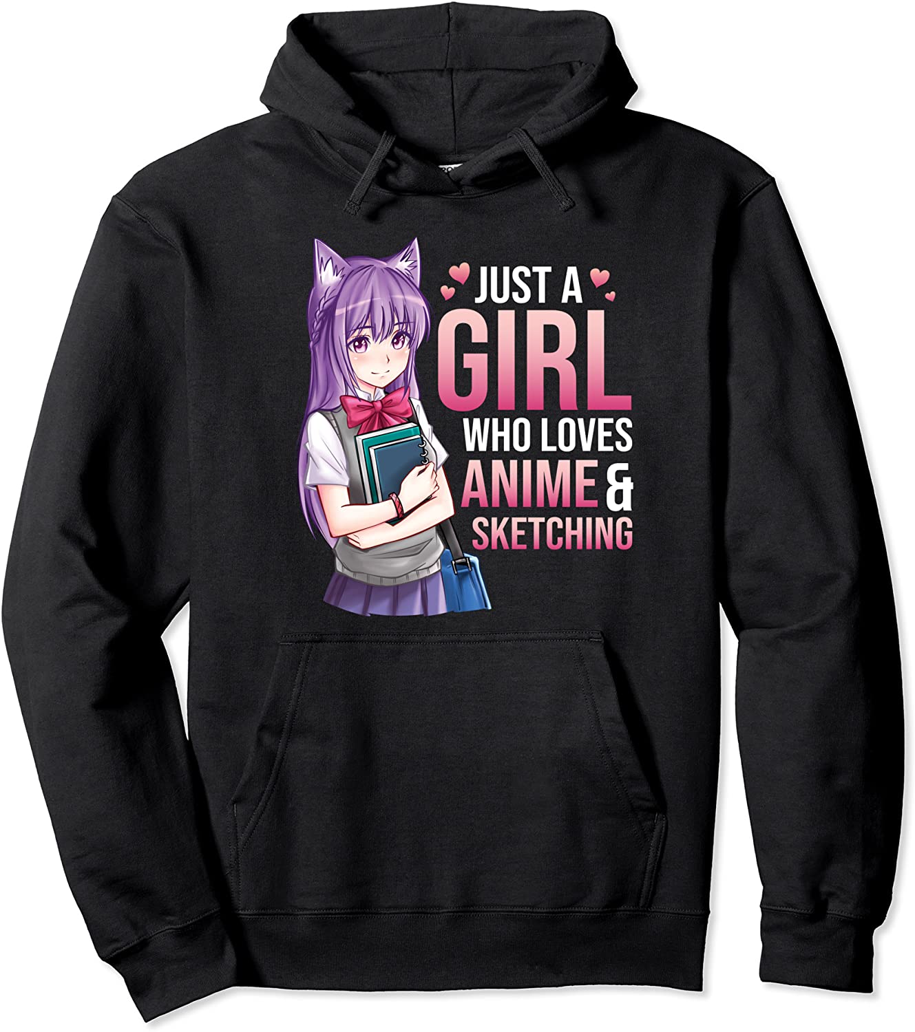 Just A Girl Who Loves Anime Sketching Kawaii Pullover Hoodie