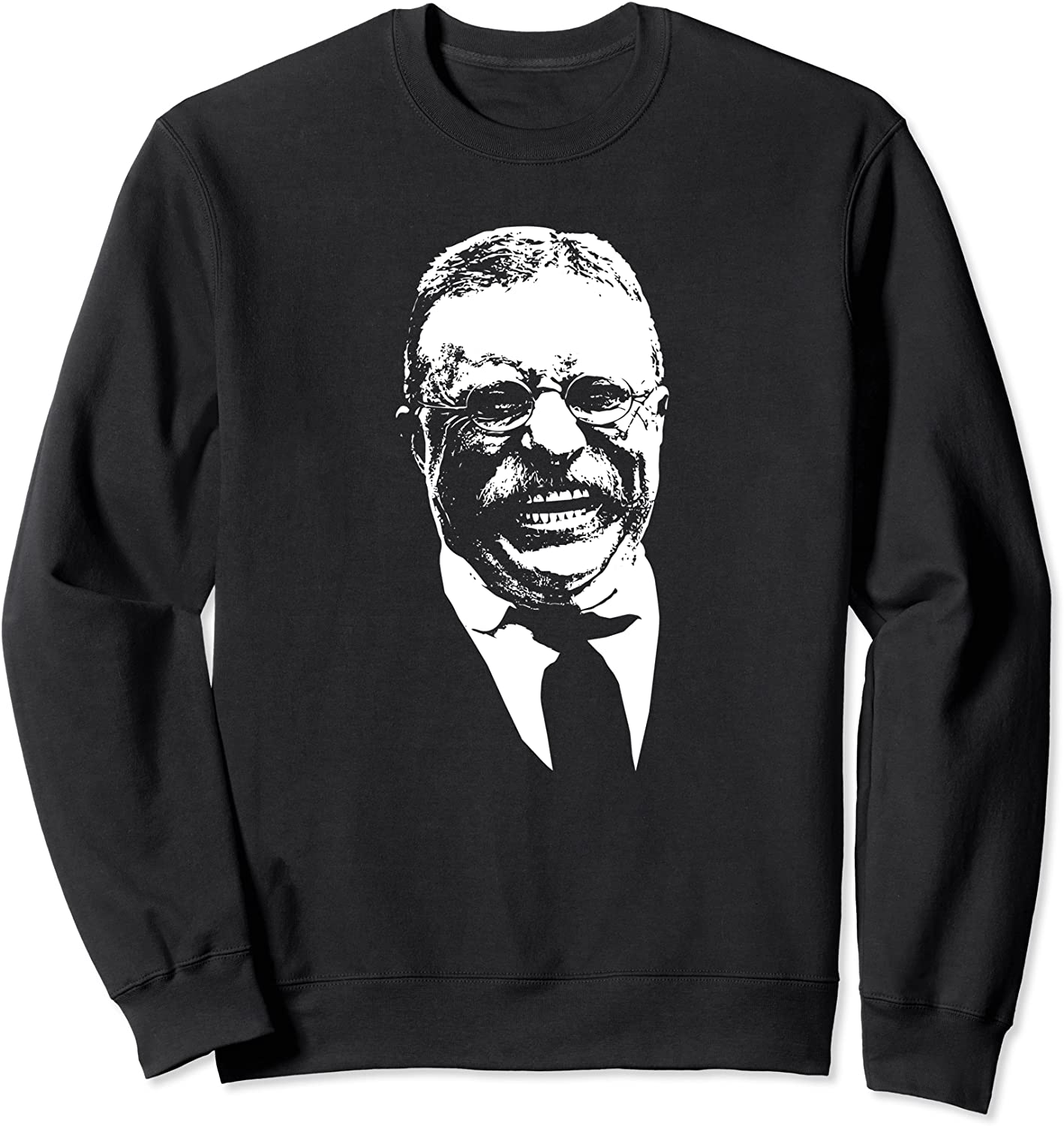 Smiling Teddy Roosevelt Sweatshirt