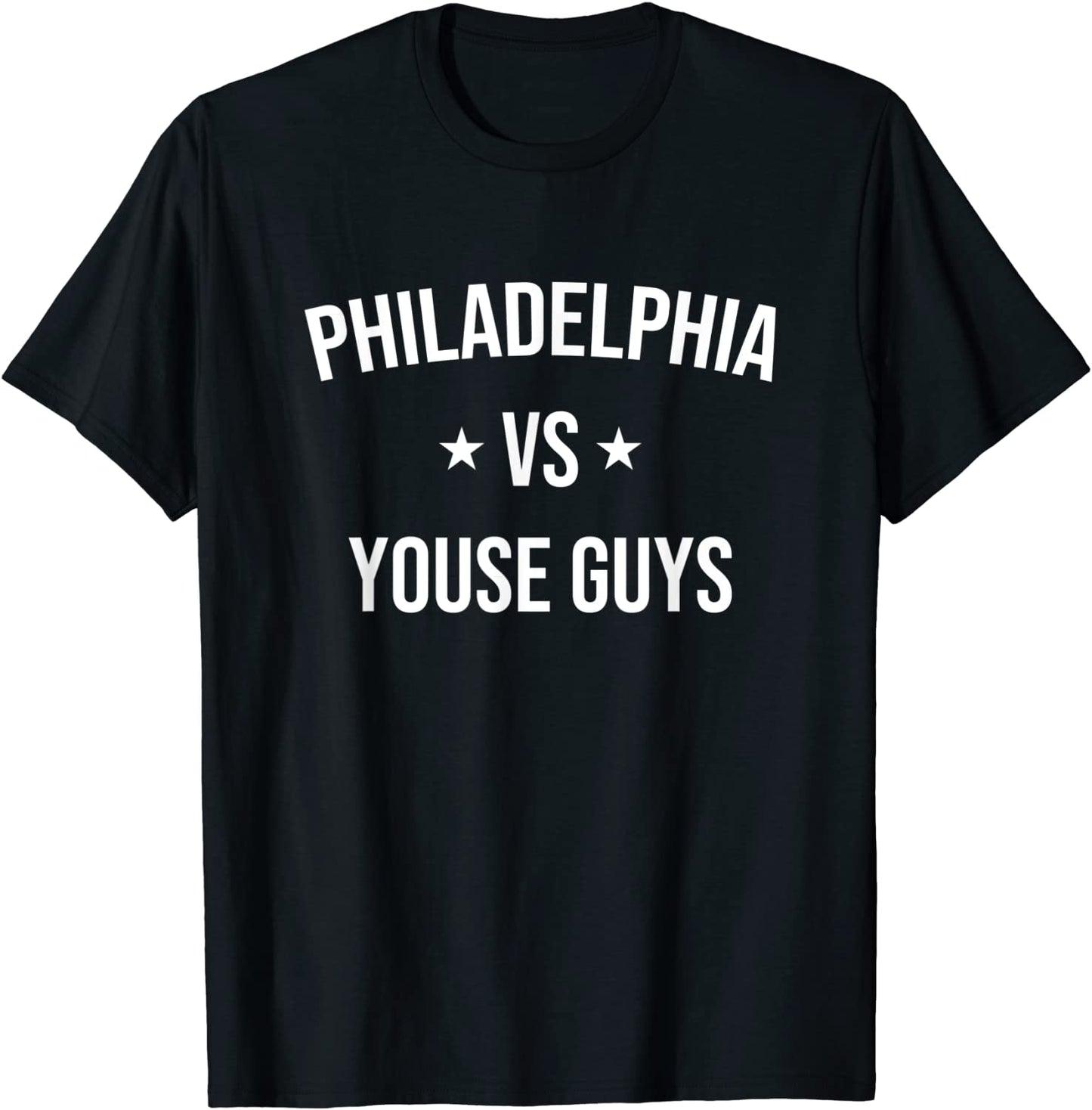 Philadelphia vs Youse Guys Funny Philly Sports Fan Gift T-Shirt