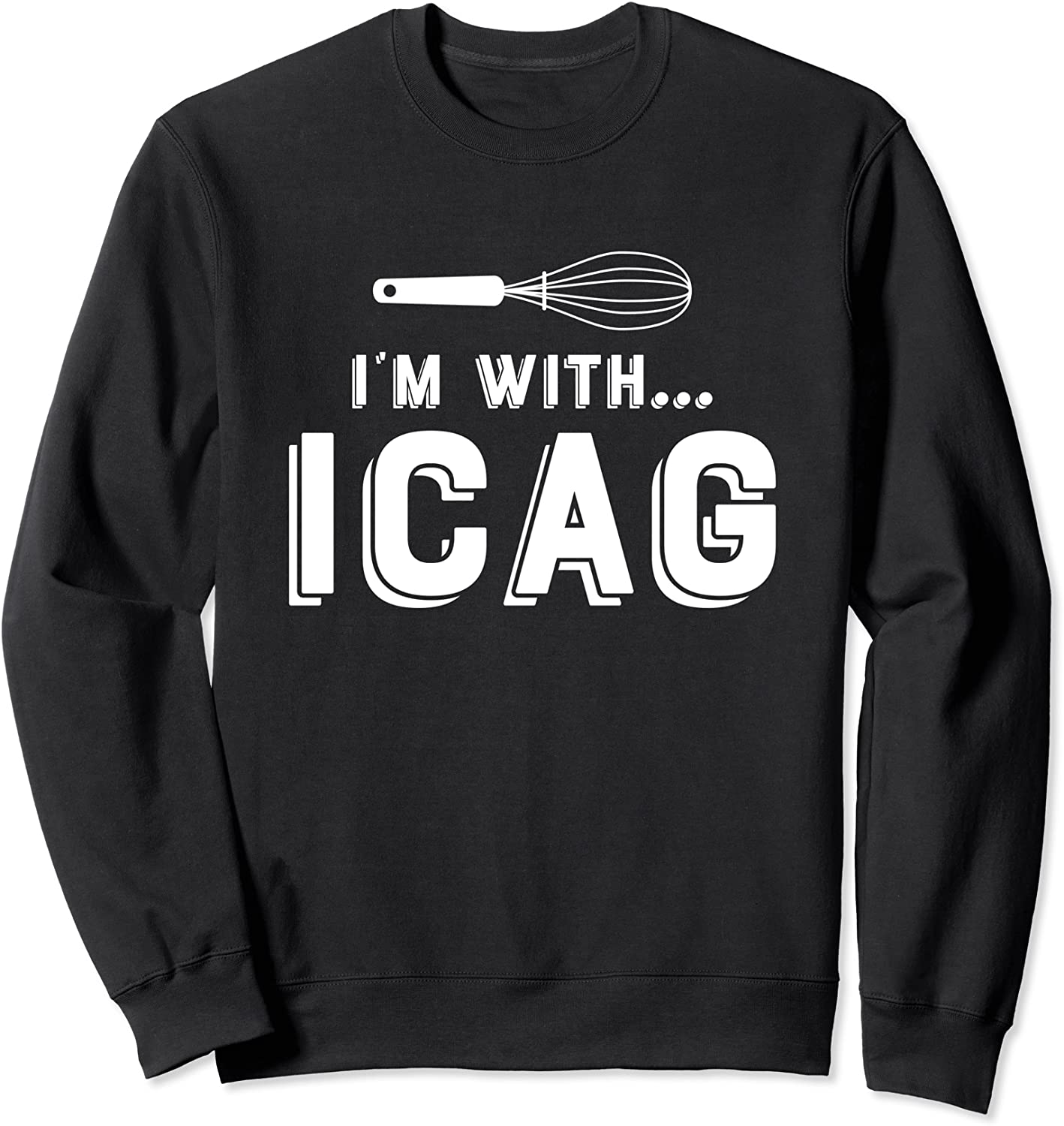 Im With ICAG Sweatshirt