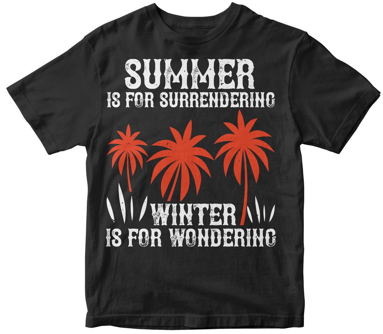 Summer Is For Surrendering; Winter Is For Wondering