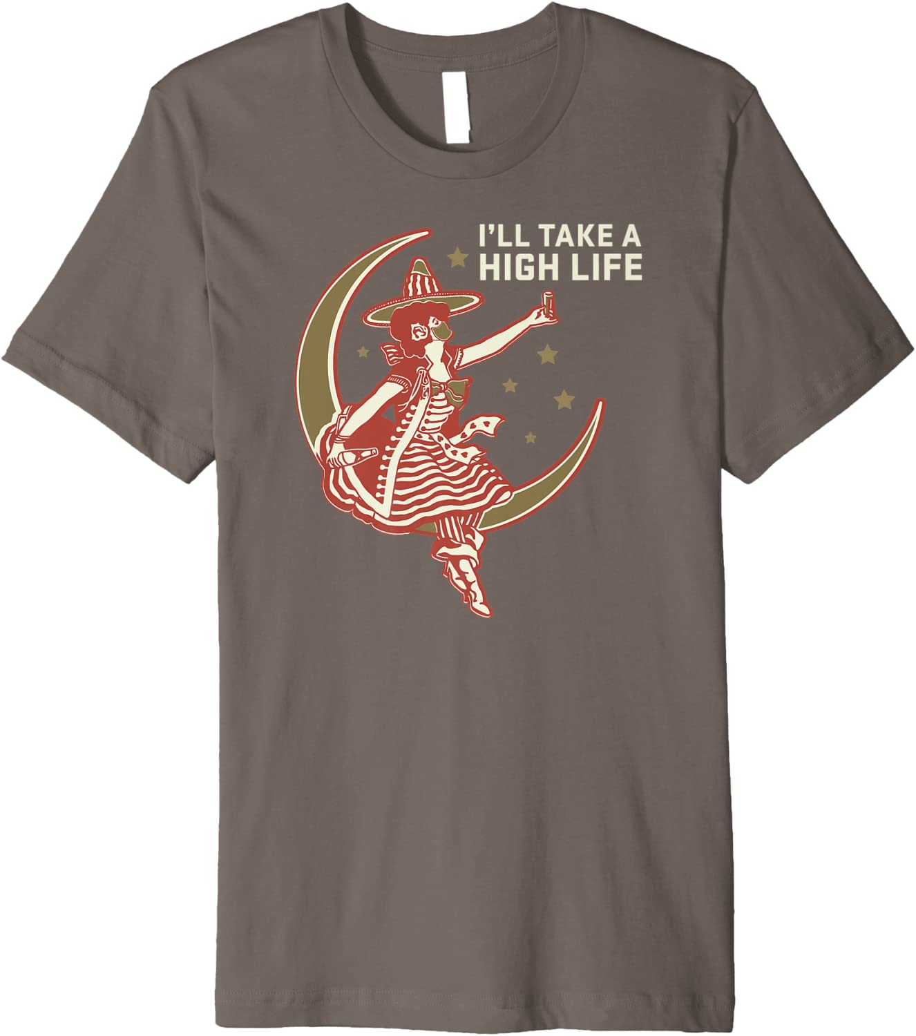 Miller High Life Ill Take a High Life Premium T-Shirt