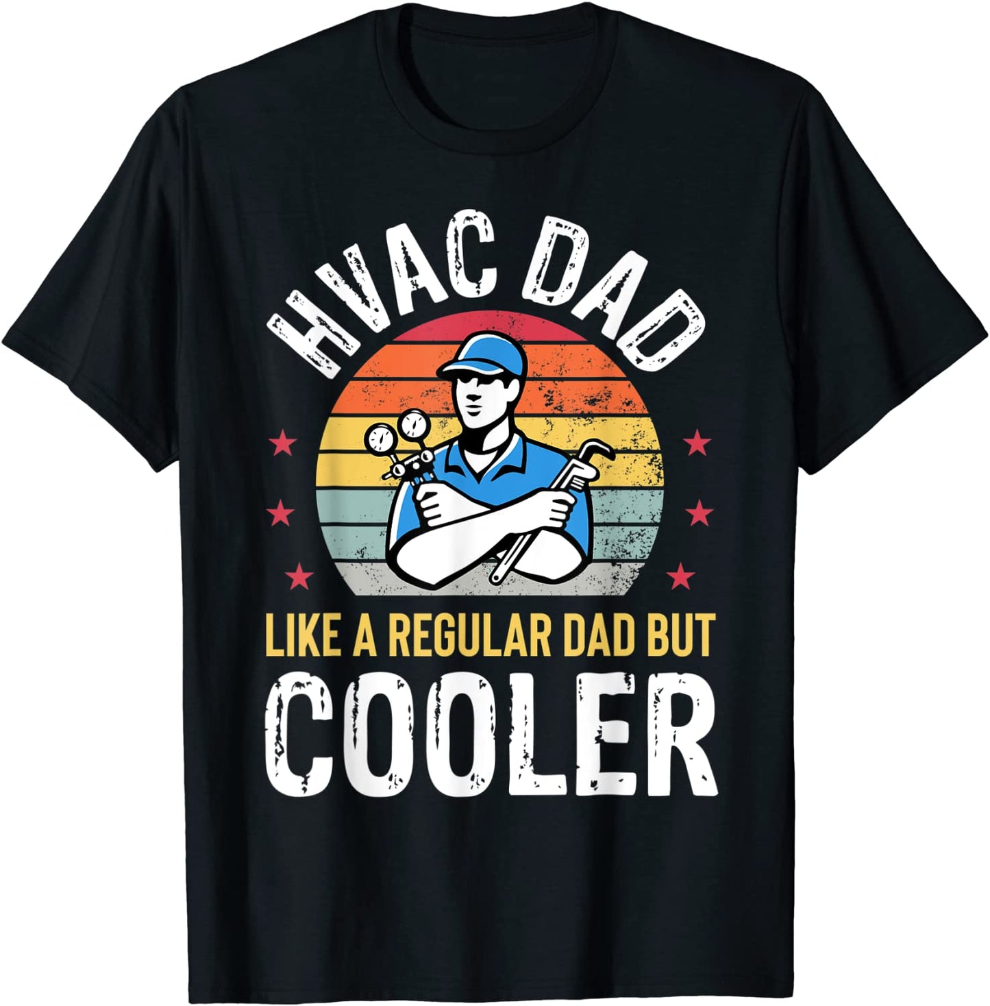 HVAC Dad But Cooler Mens Funny HVAC Technician Father Gift T-Shirt