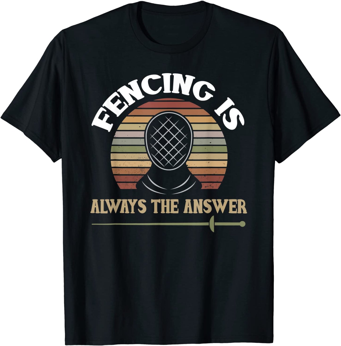 Funny Fencer Shirt Fencing Quote Humor Fencing Sport T-Shirt