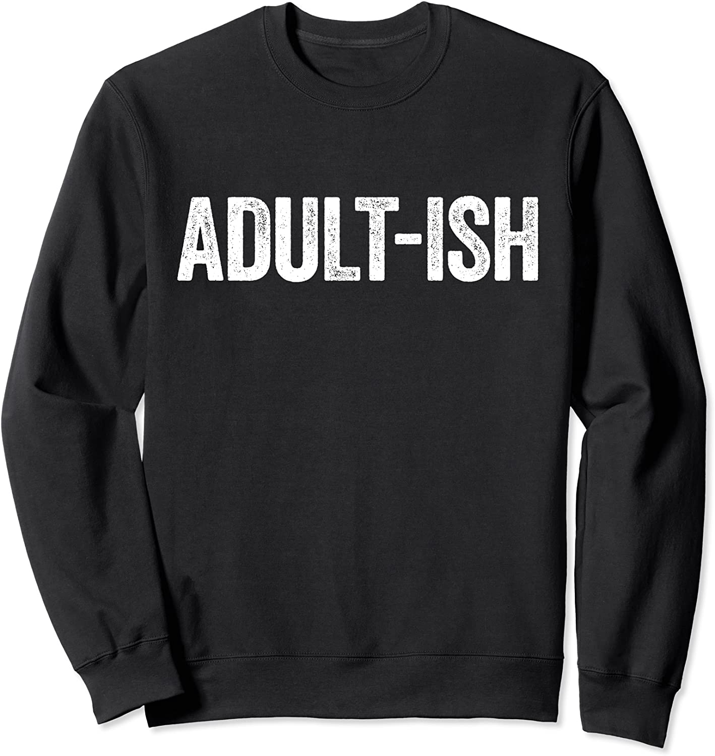 Adult-ish T-Shirt 18th Birthday Gift Shirt Sweatshirt