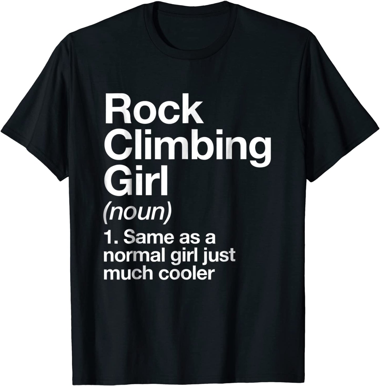 Rock Climbing Girl Definition T-shirt Funny Sports Tee