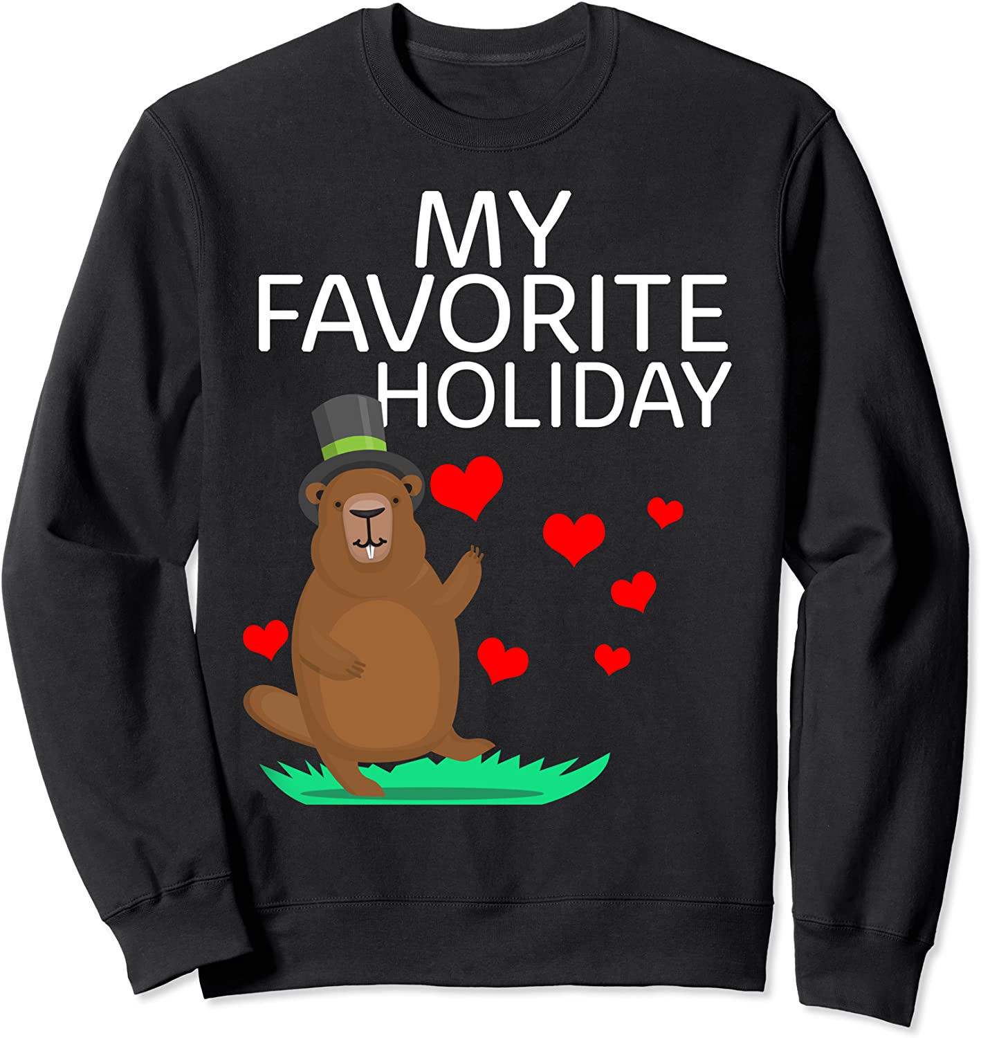 Groundhog Day 2021 My Favorite Holiday Cute Woodchunk Sweatshirt