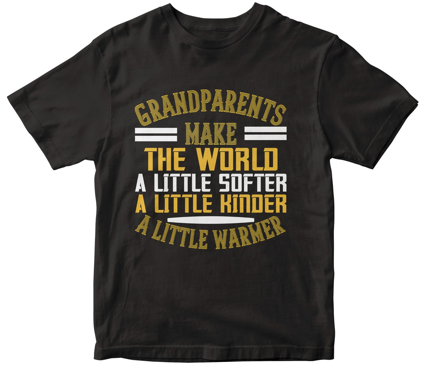 Grandparents Make The World … A Little Softer, A Little Kinder, A Little Warmer-0