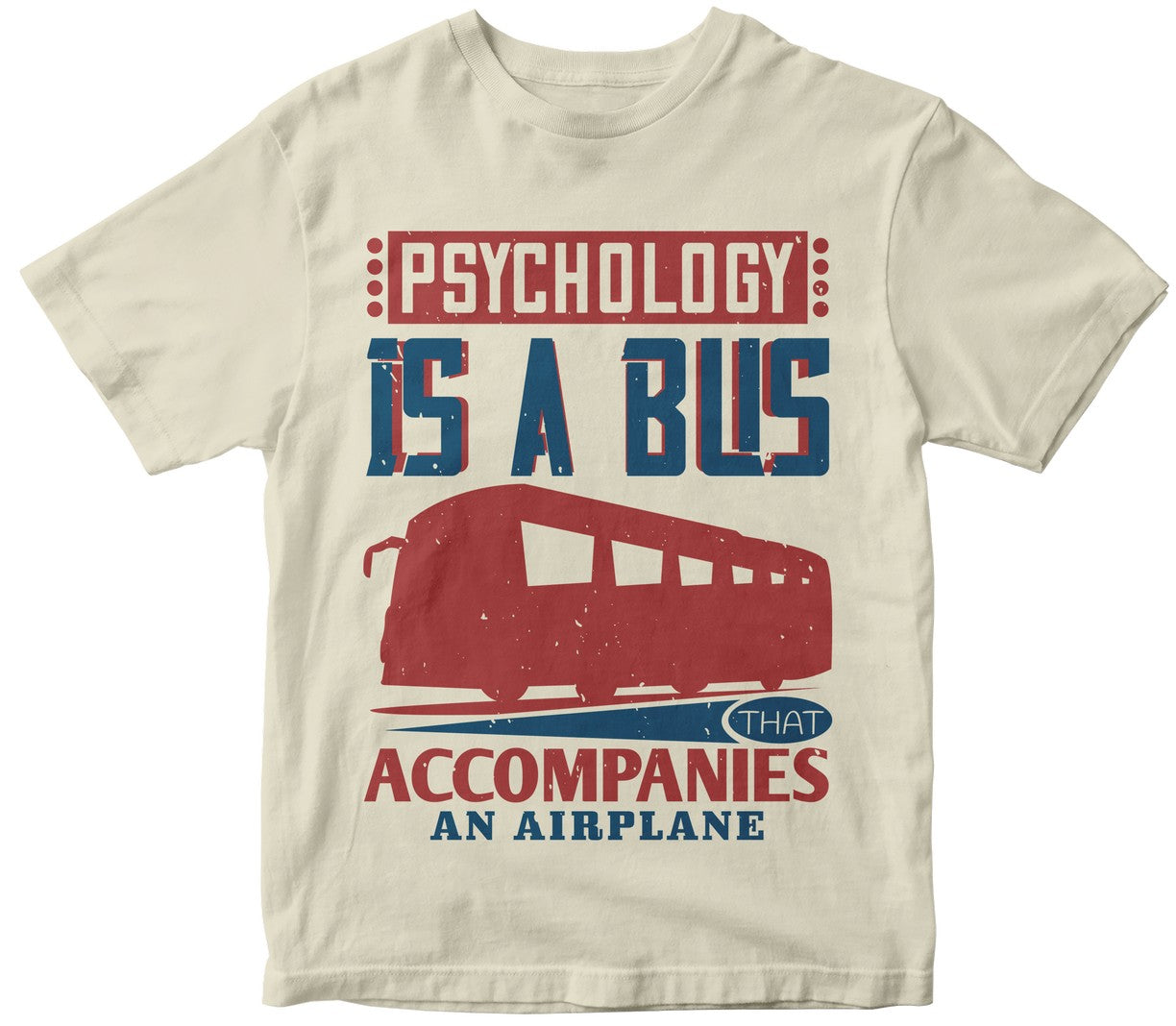Psychology Is A Bus That Accompanies An Airplane