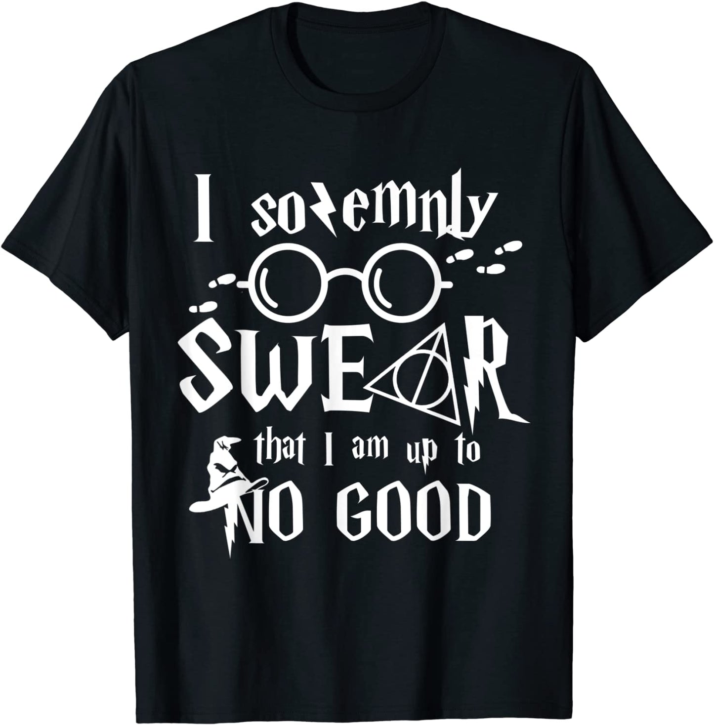 I solemnly Swear that I am up to NO GOOD T-Shirt
