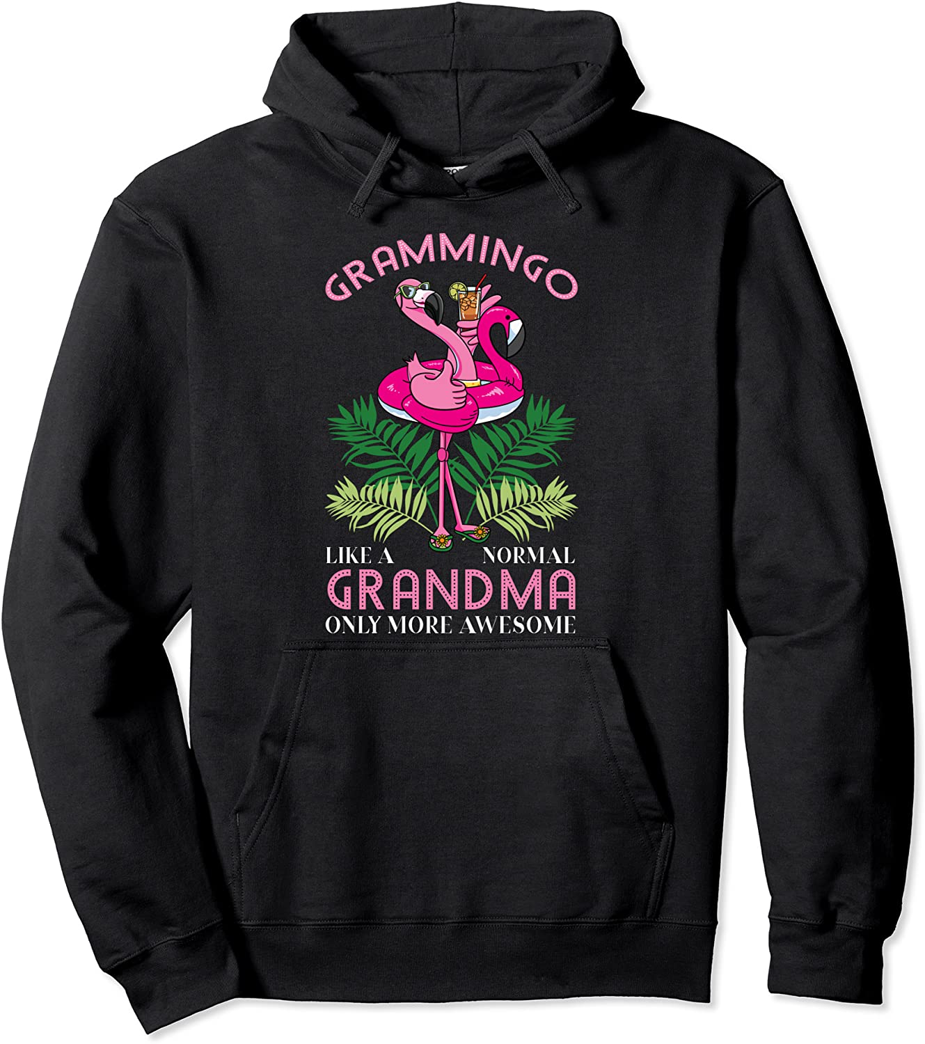 Grammingo Like A Normal Grandma Only More Awesome Grammy Pullover Hoodie