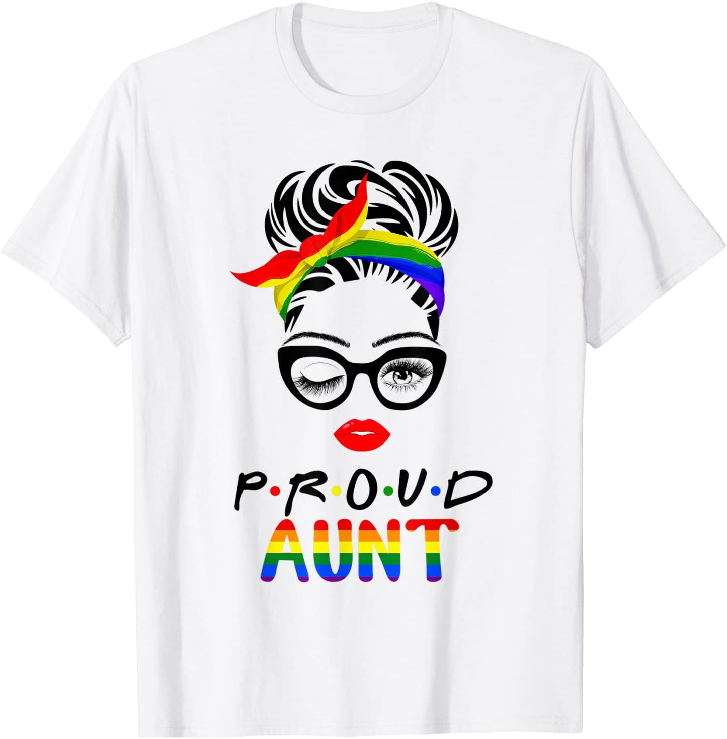 Cute Wink Eyes Lady Proud Aunt LGBT Pride Gift T-Shirt