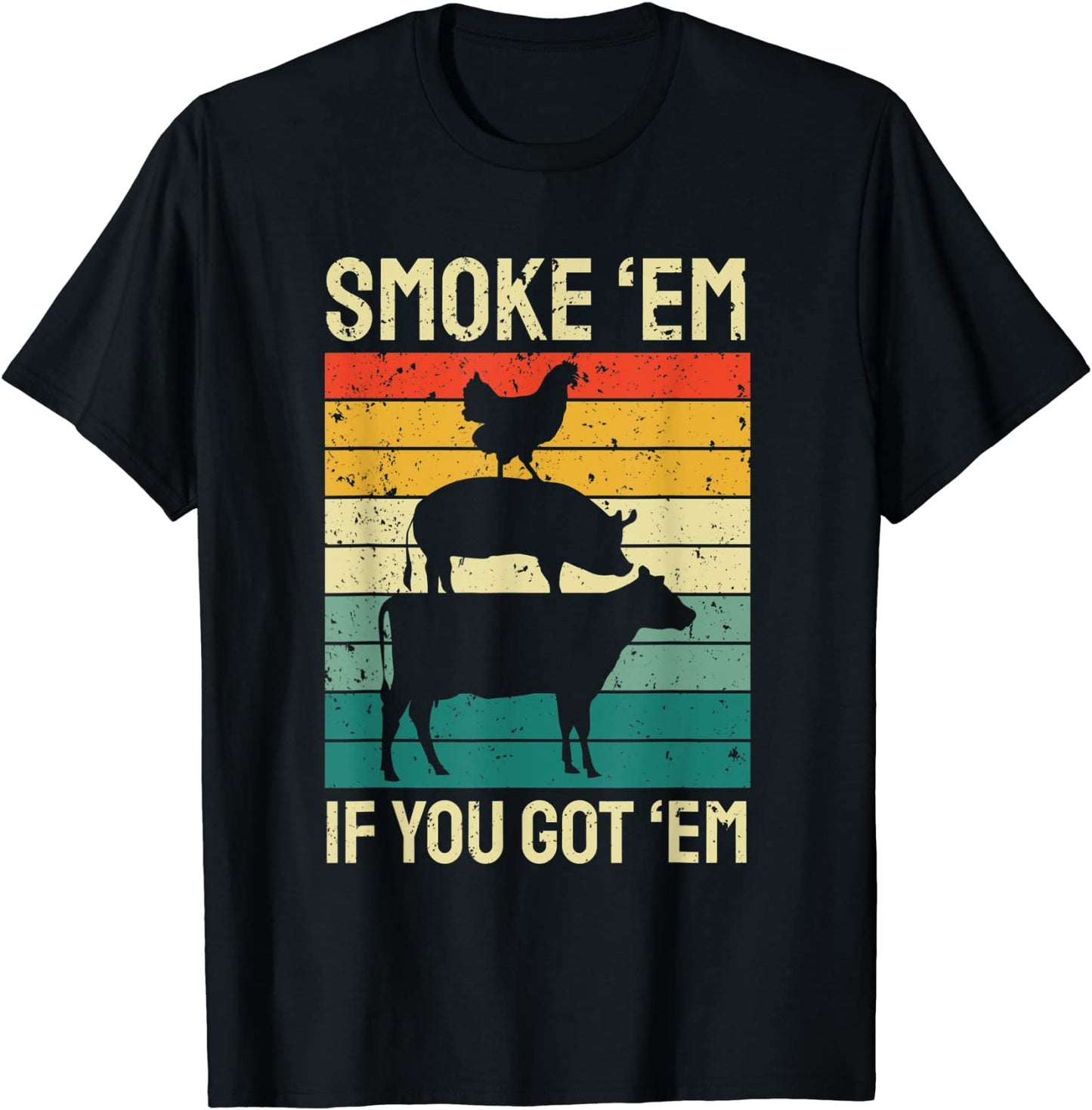 Smoke Em If you Got Em BBQ - Funny Retro Smoking T-Shirt