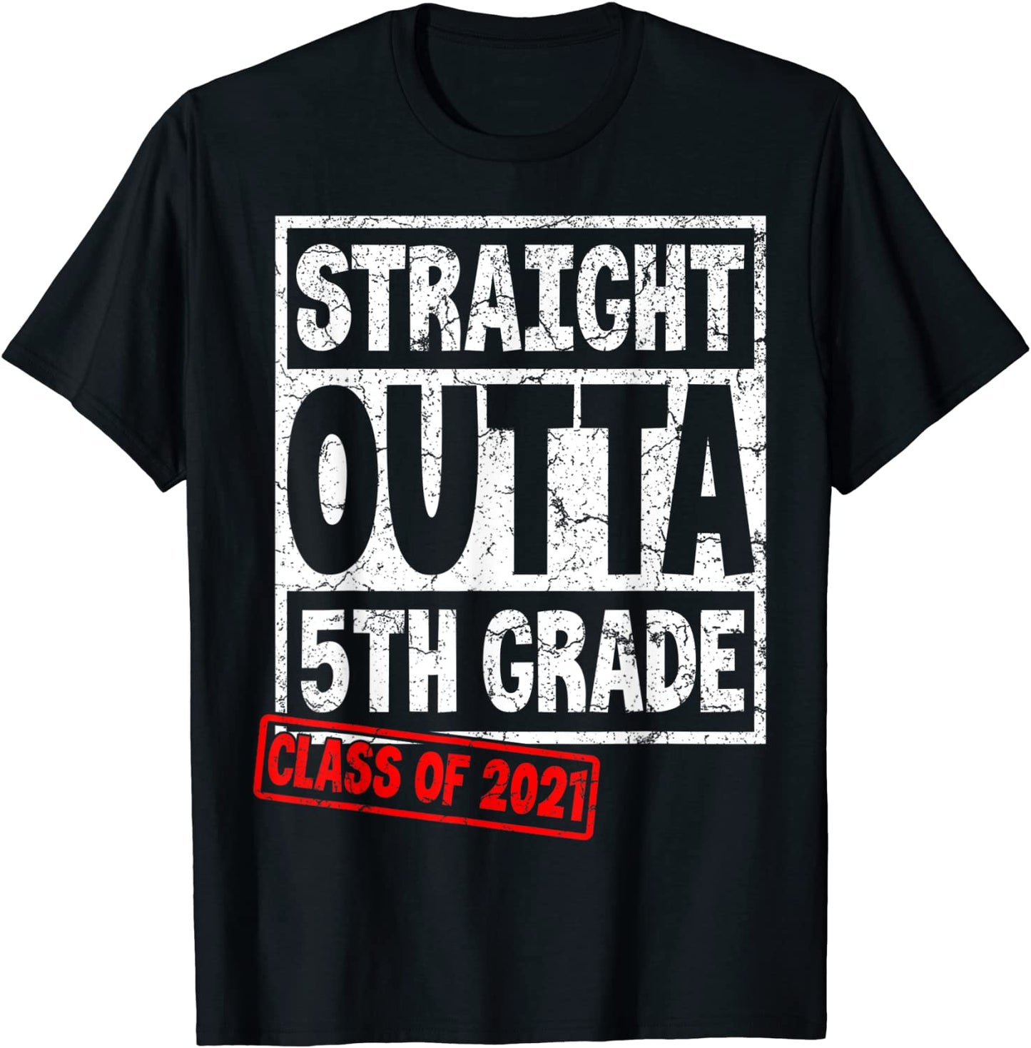 Straight Outta 5th Grade Class of 2021 Funny Graduation T-Shirt