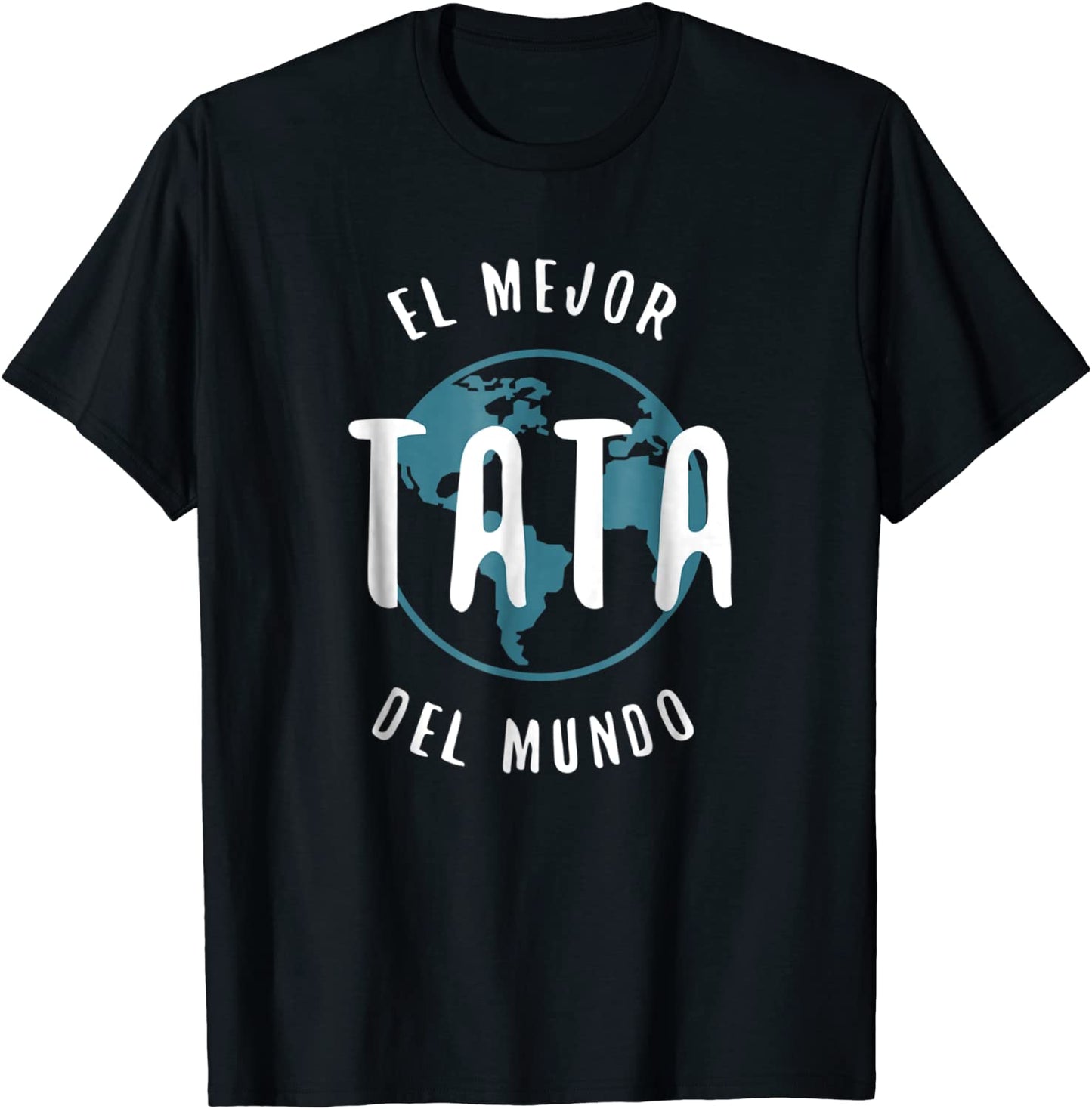 El Mejor Tata Del Mundo T Shirt Fathers Day Love Proud Papa