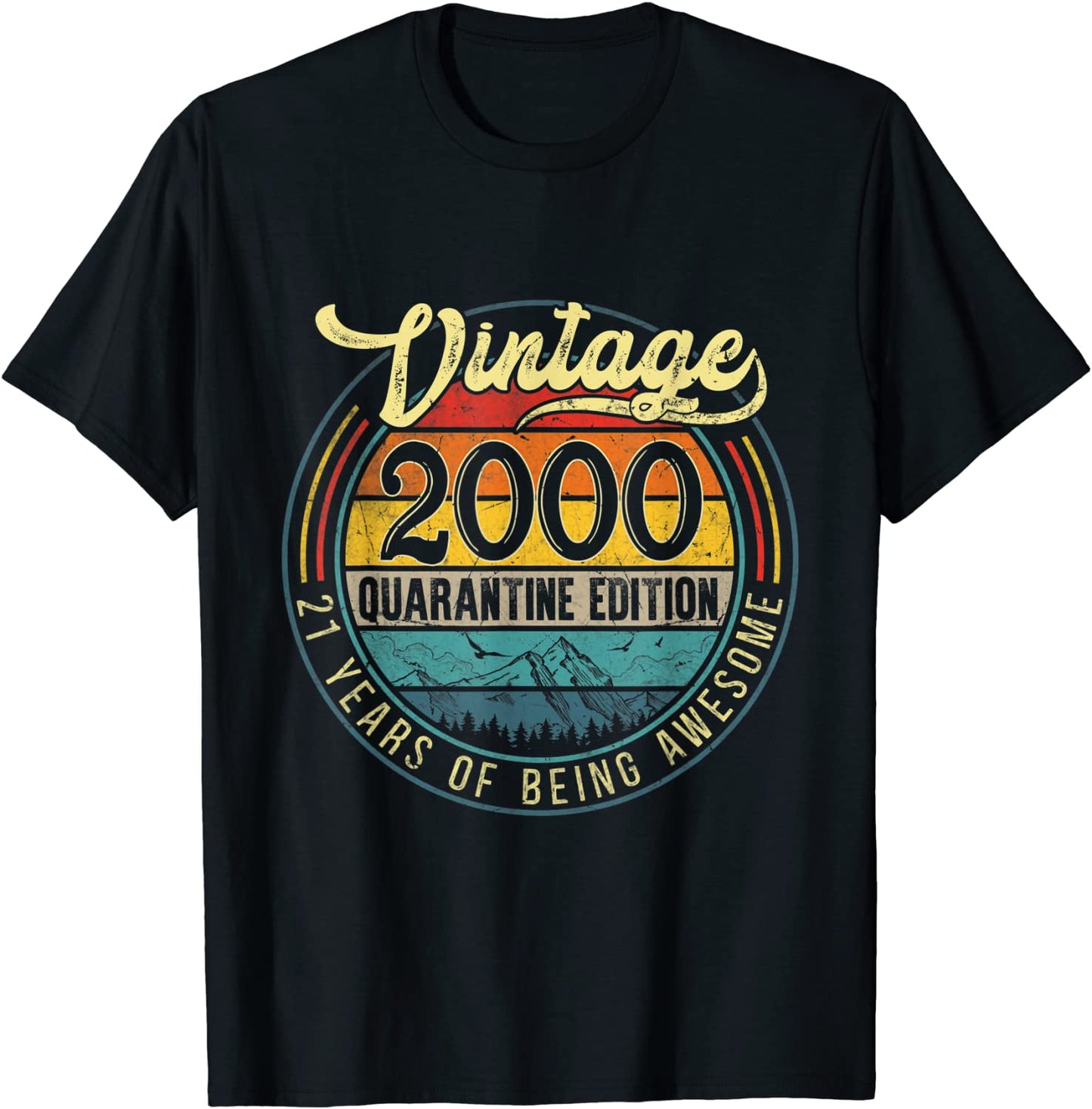 Vintage 2000 Quarantine Edition 21st Birthday 21 Years Old T-Shirt