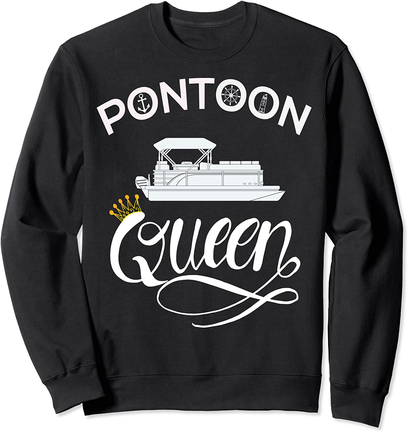 Pontoon Queen Shirt Funny Pontoon Boat Accessories Sweatshirt