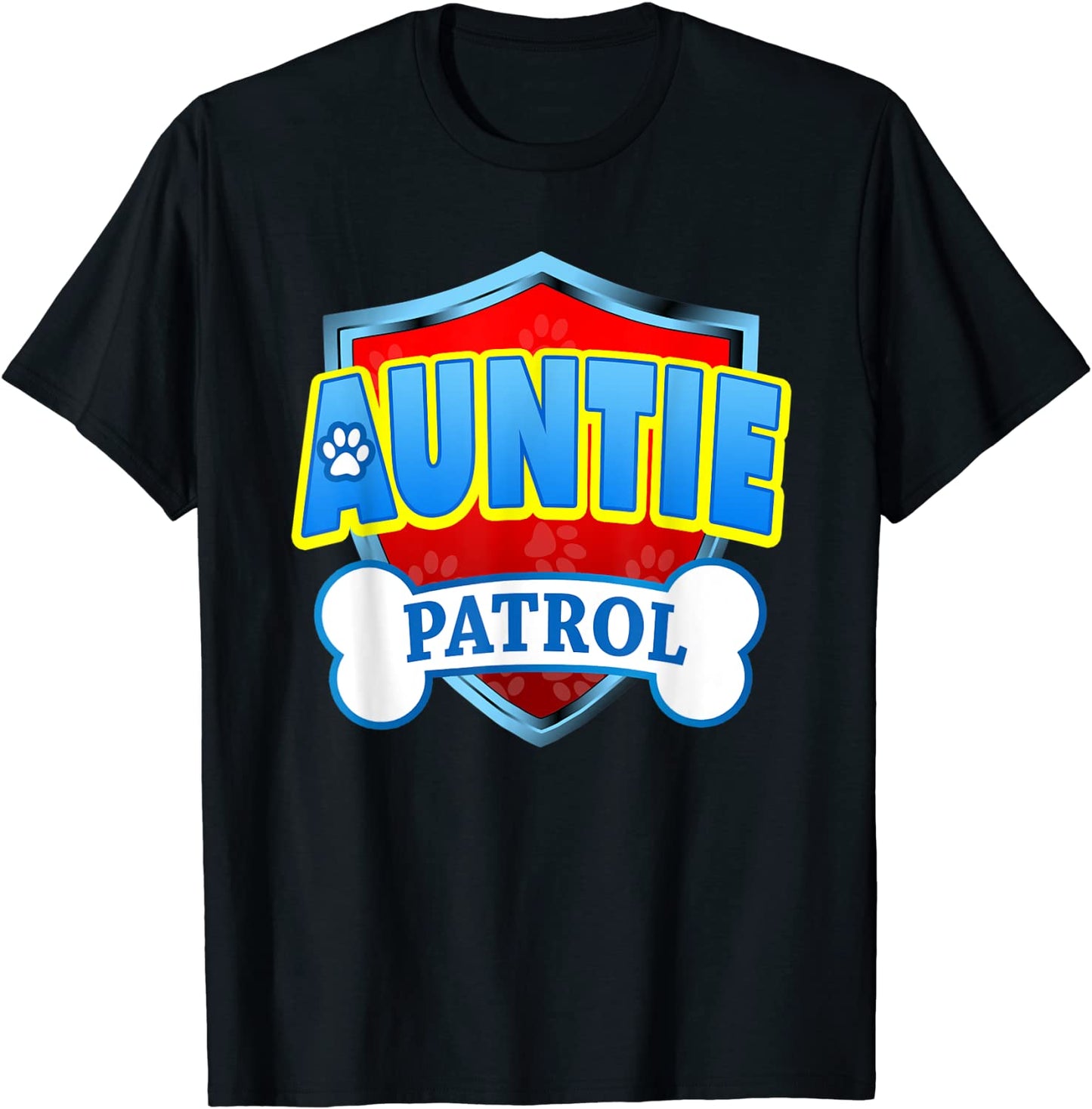 Funny Auntie Patrol - Dog Mom Dad For Men Women T-Shirt