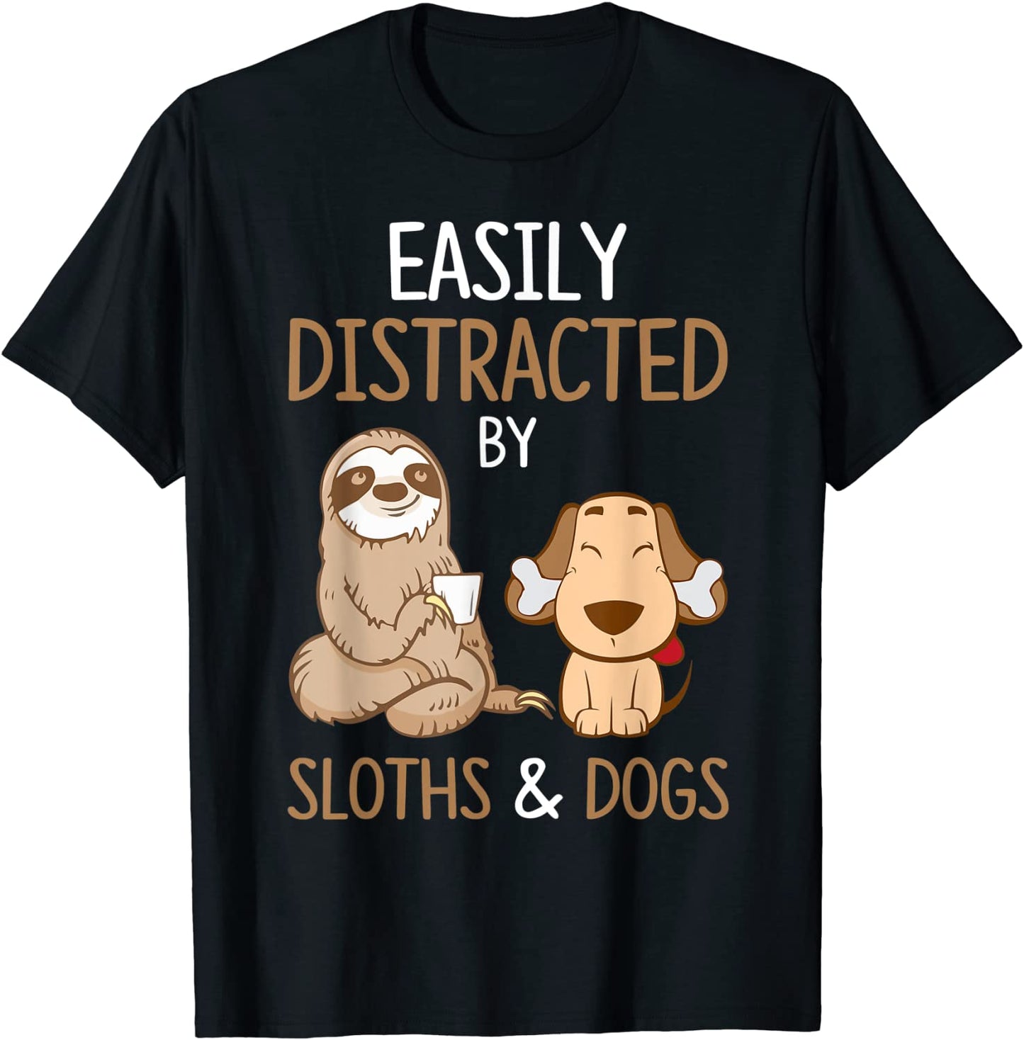 Easily Distracted By Sloths And Dogs Tshirt Sloth Lover Gift T-Shirt