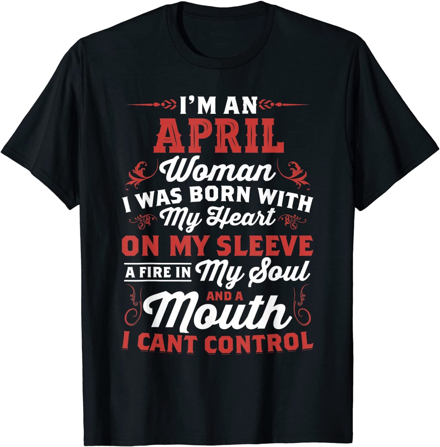 Im An April Women Queen Born In April T-Shirt