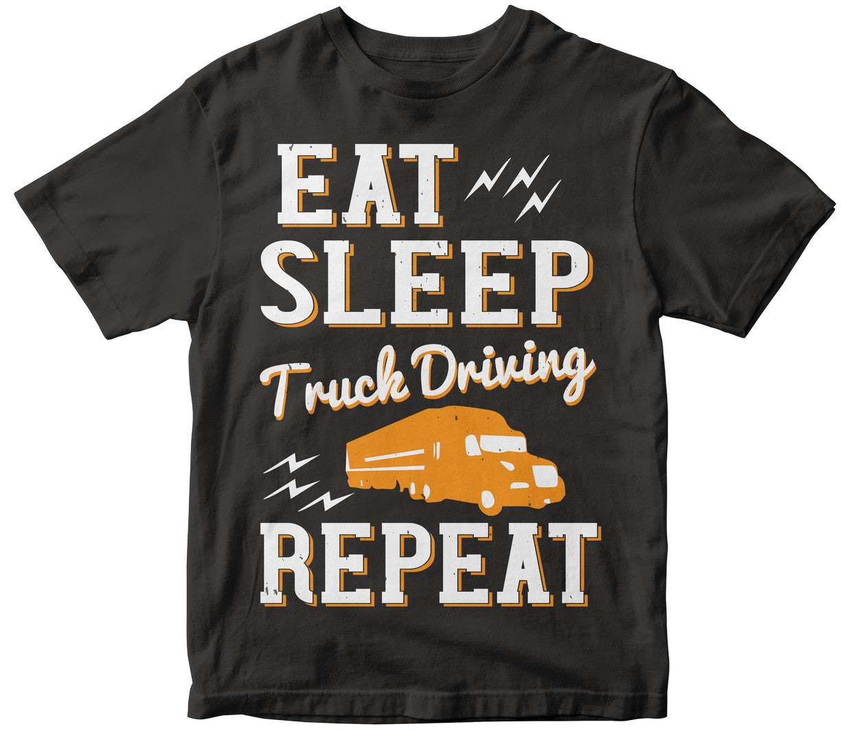 Eat Sleep Truck Driving Repeat