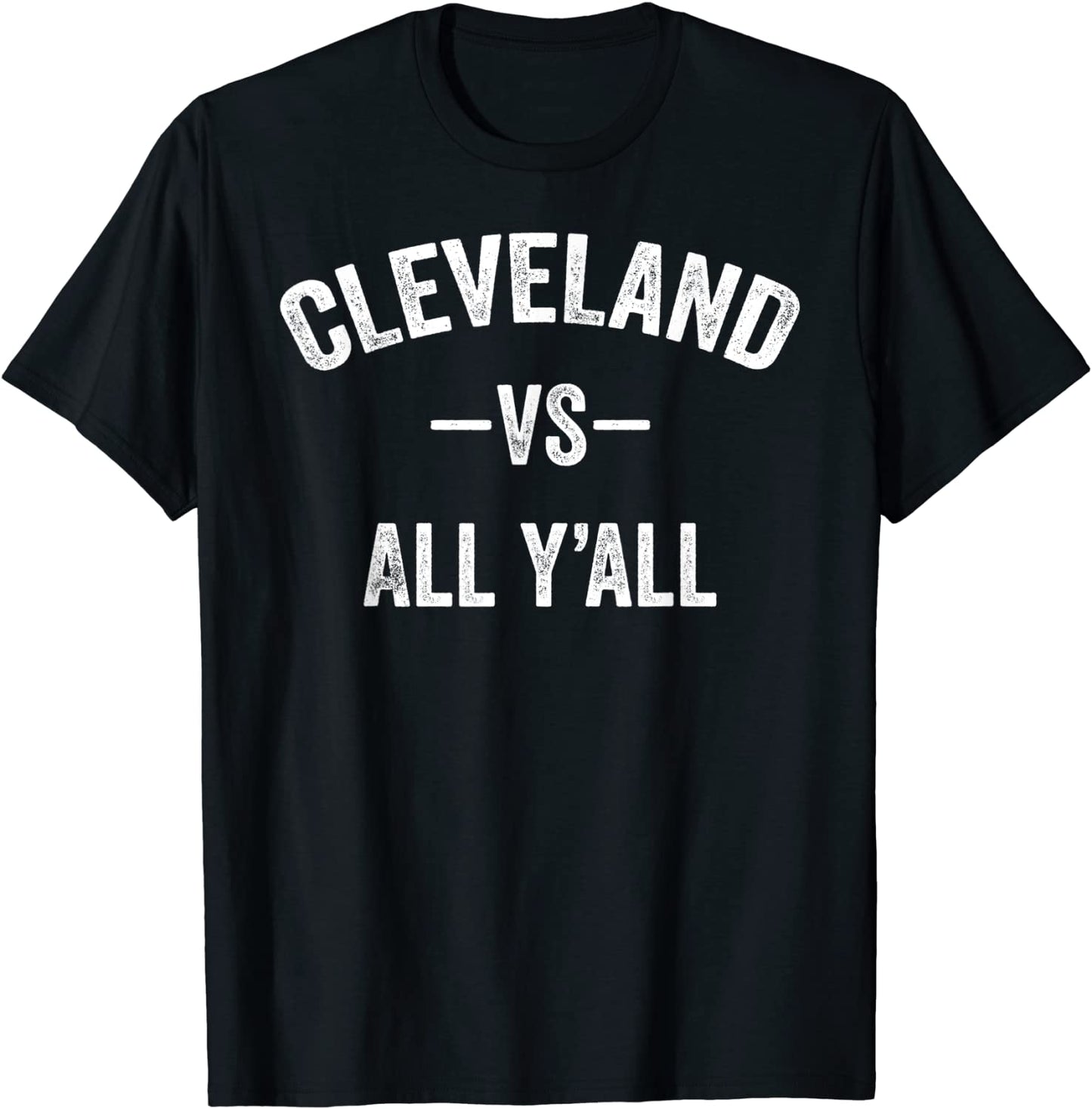 All Sport Trends Men Women Kids - Cleveland vs all yall T-Shirt