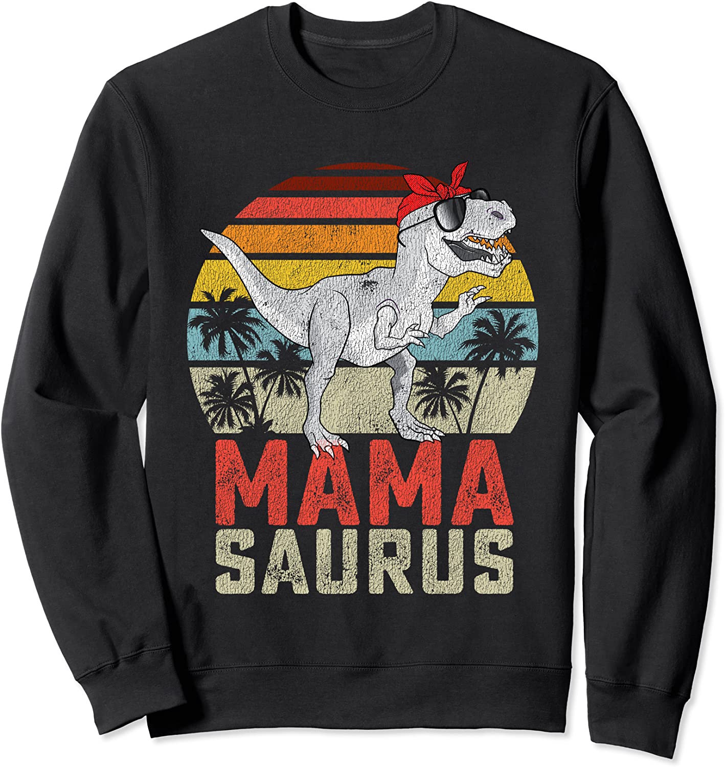 Mamasaurus T Rex Dinosaur Mama Saurus Family Matching Women Sweatshirt