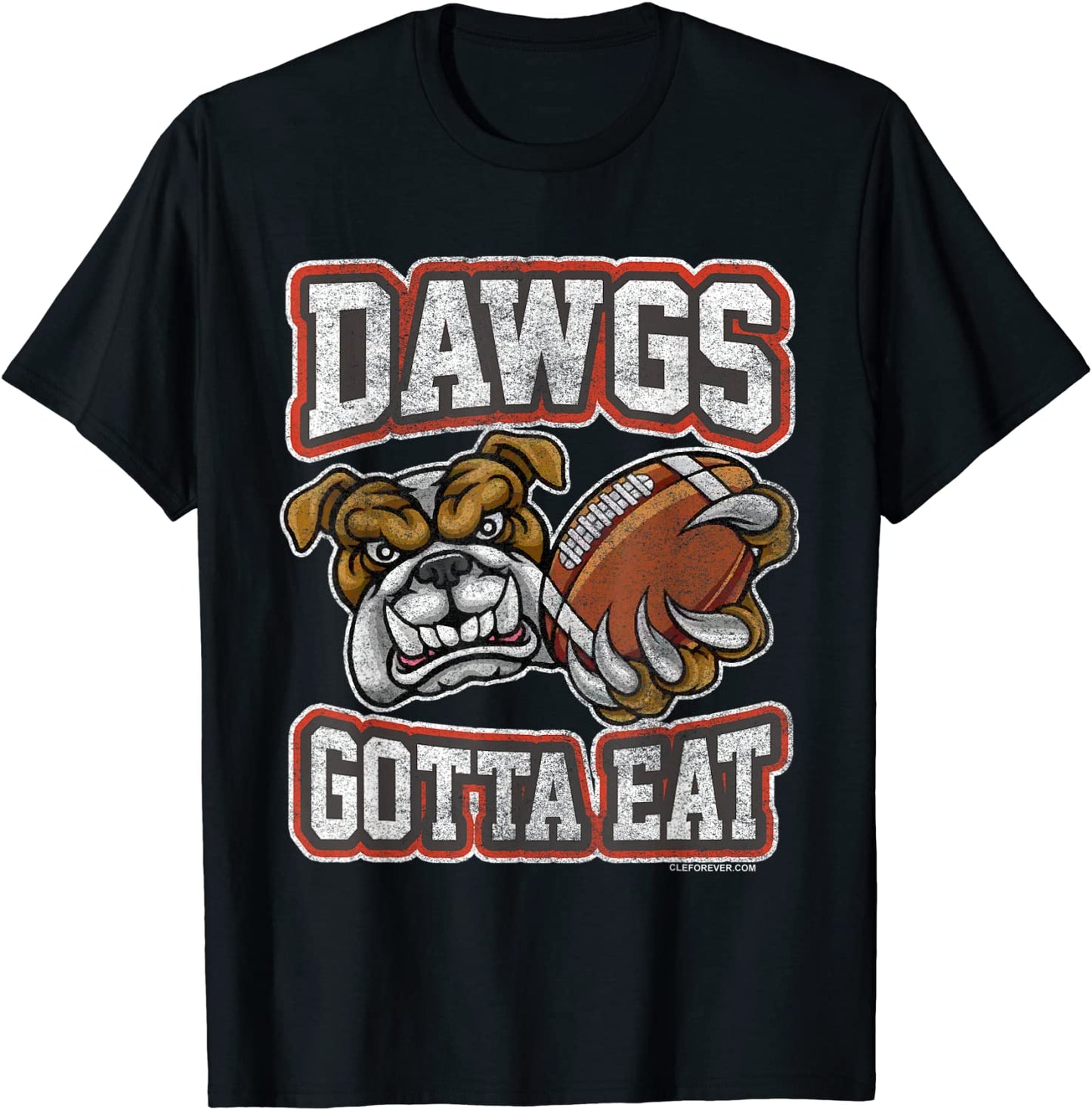Distressed Dawgs Gotta Eat CLE Shirt