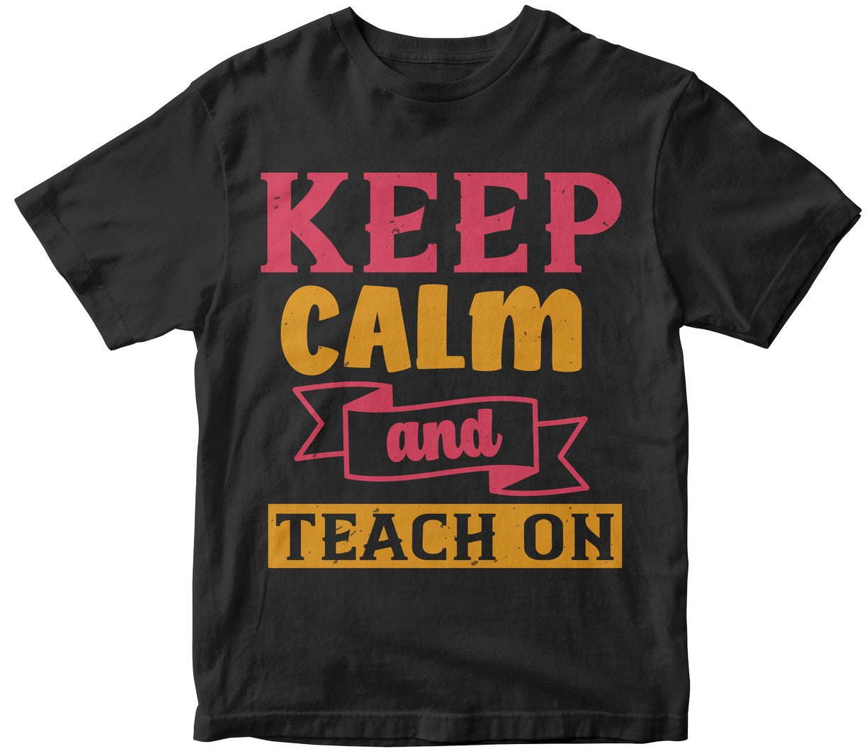 Keep Calm And Teach On Collection