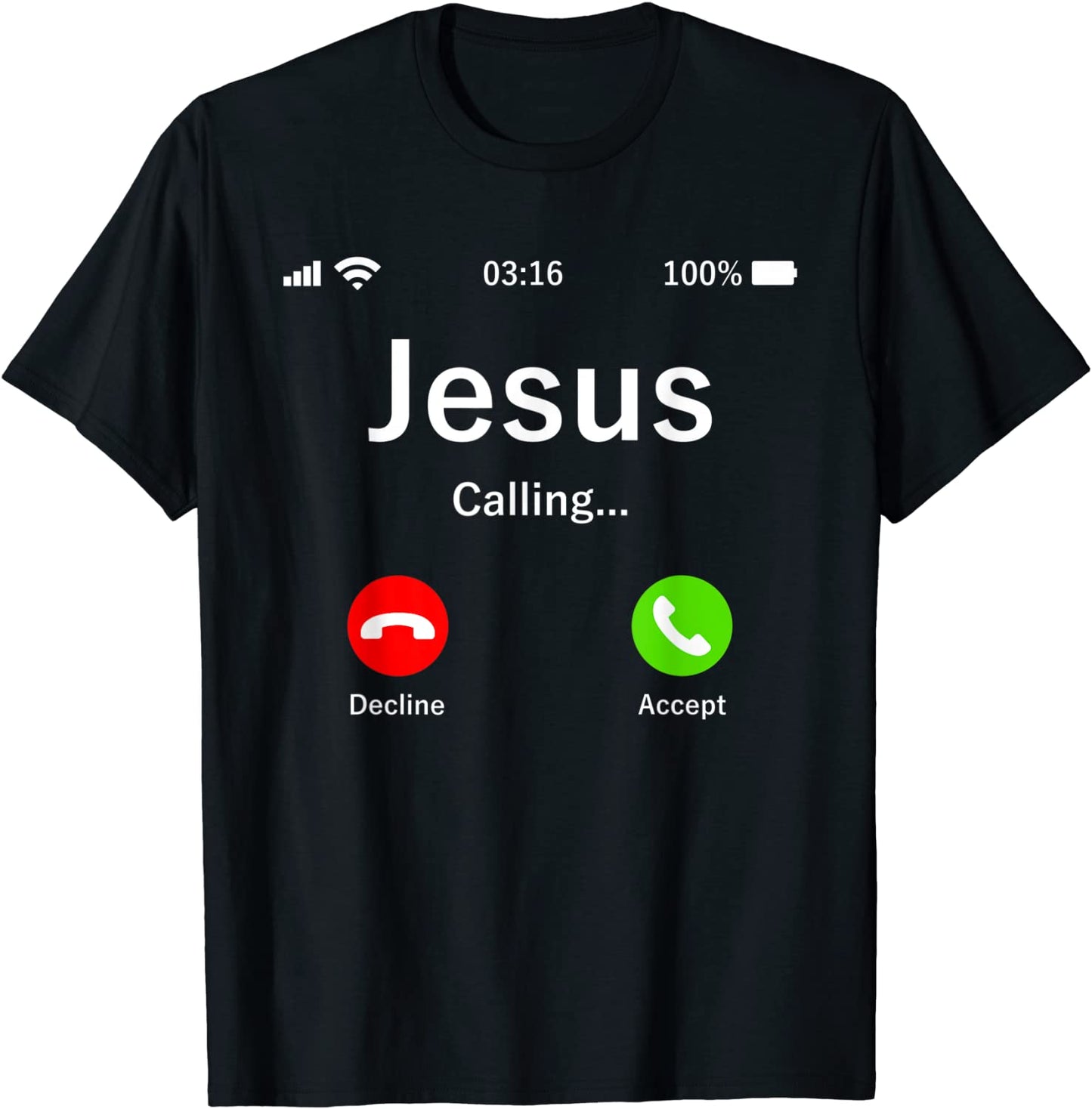 Jesus Is Calling - Christian T Shirt T-Shirt