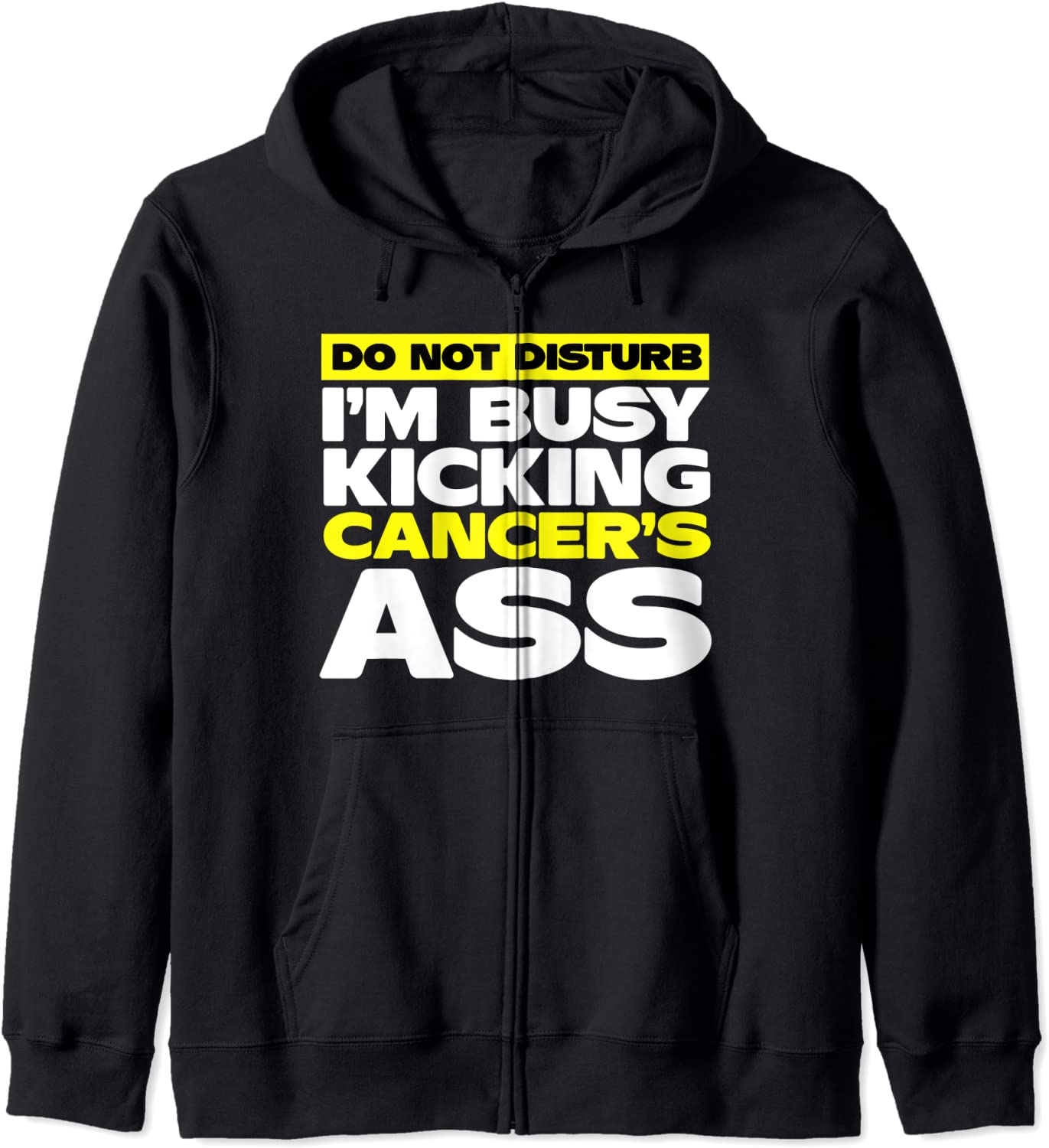 Im Busy Kicking Cancers Ass Cancer Awareness Hoodie