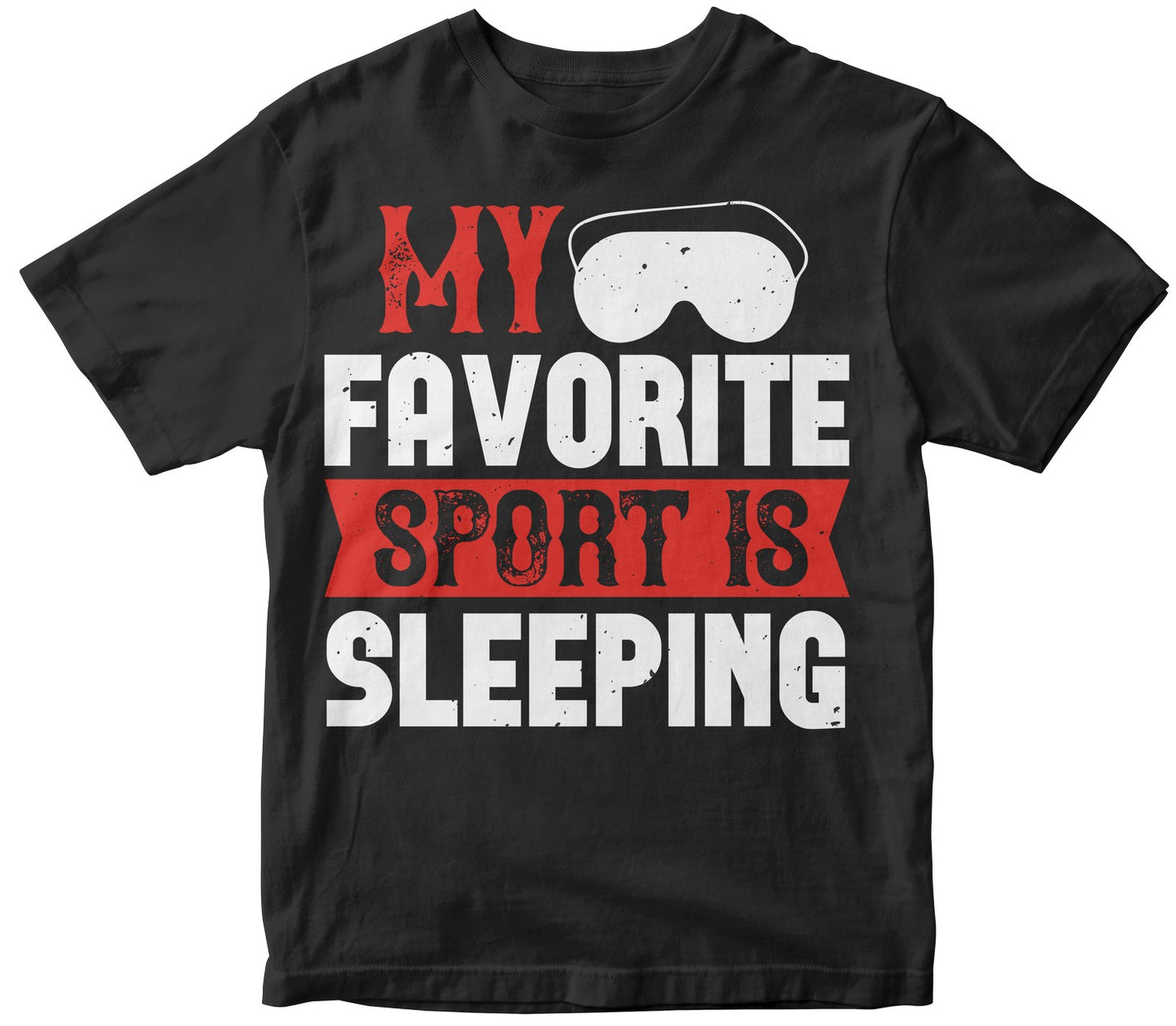 My Favorite Sport Is Sleeping