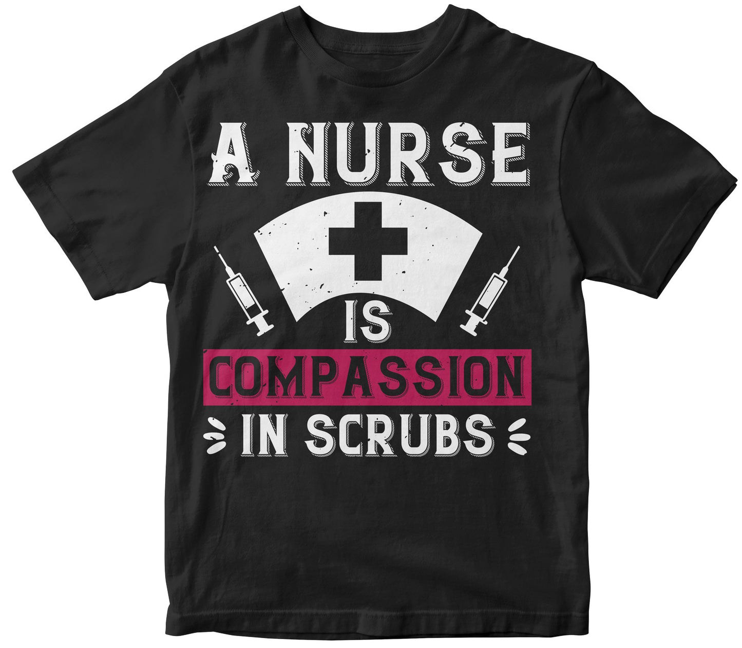 A Nurse Is Compassion In Scrubs