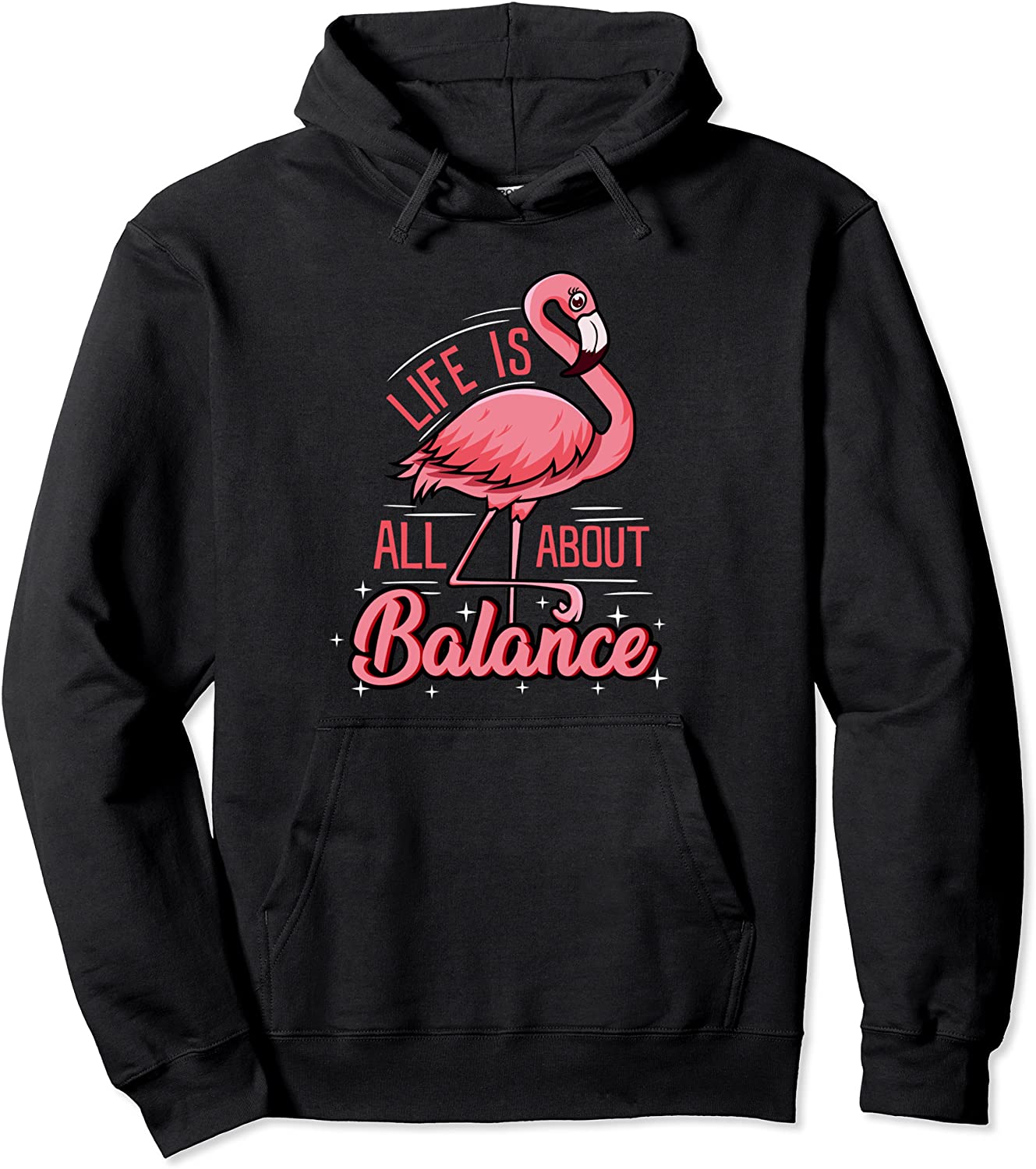 Flamingo Life Is All About Balance Cute Flamingo Pullover Hoodie