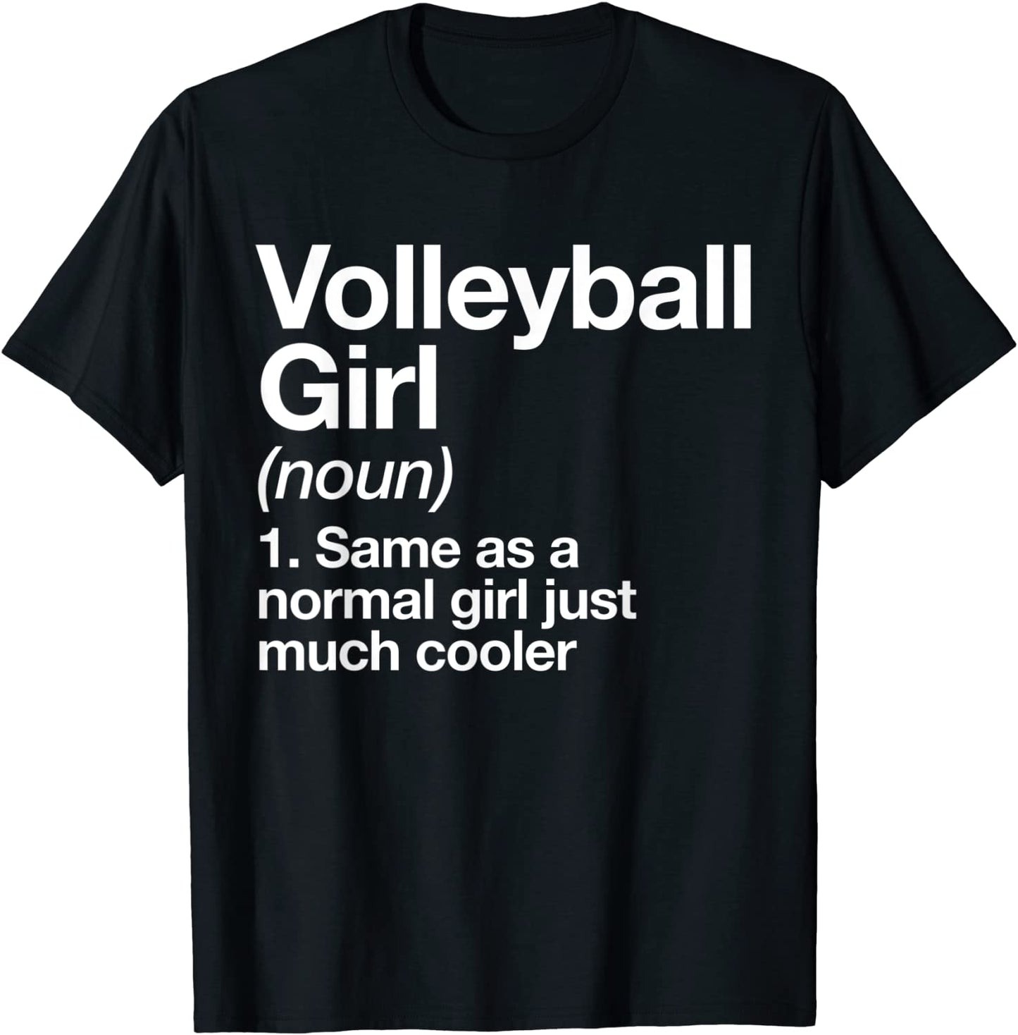 Volleyball Girl Definition T-shirt Funny Sassy Sports Tee