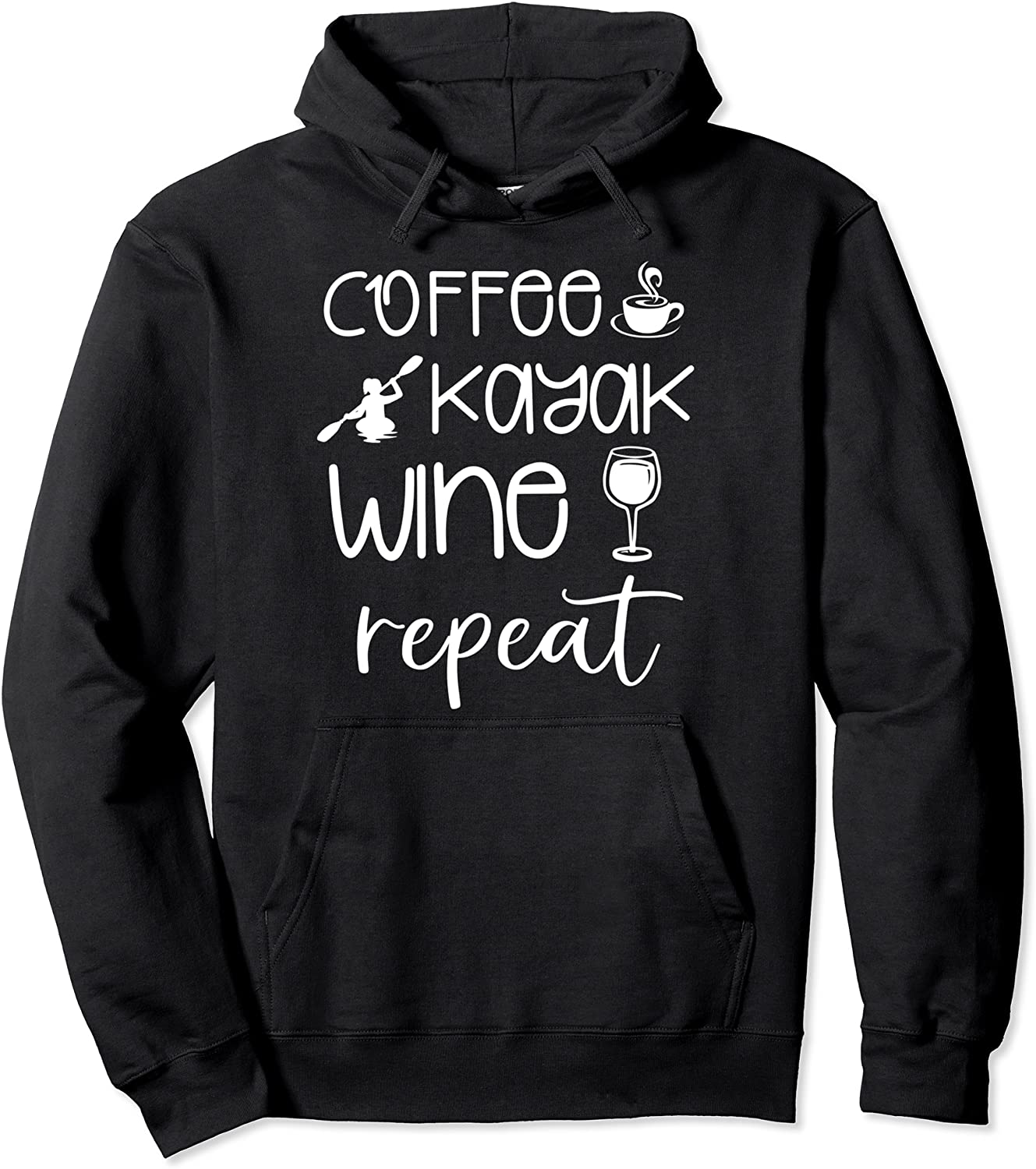 Cute Kayaking Gear Women Wine Lover Coffee Kayak Wine Repeat Pullover Hoodie