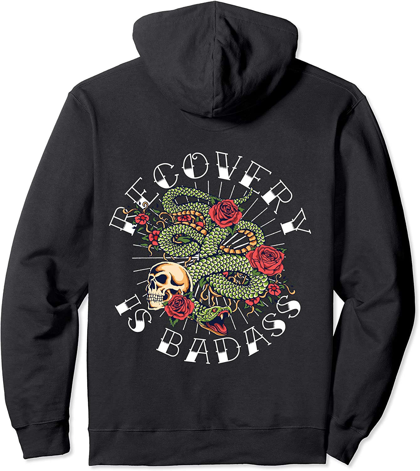 NA AA Sobriety Gift Recovery is Badass Tattoo Snake Skull Pullover Hoodie