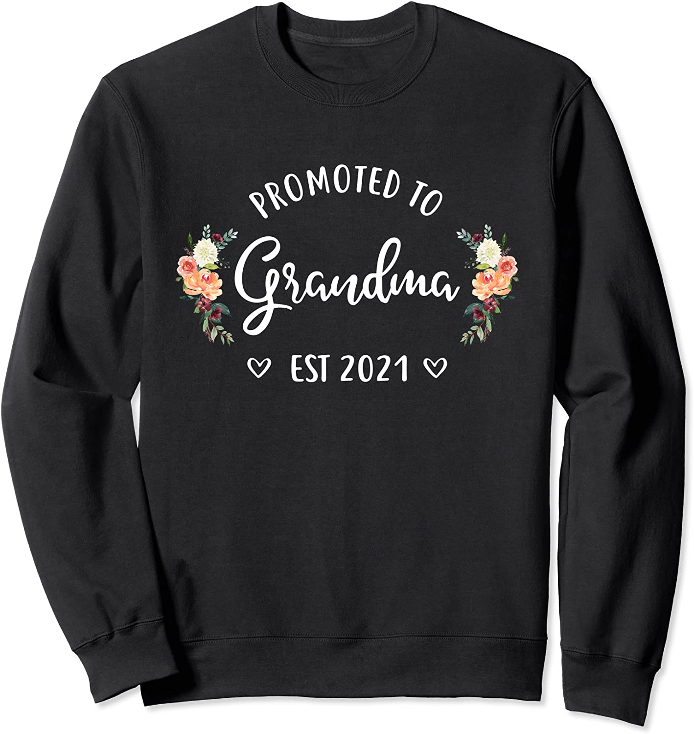 Promoted to Grandma 2021 New Grandma Grandma To Be Sweatshirt