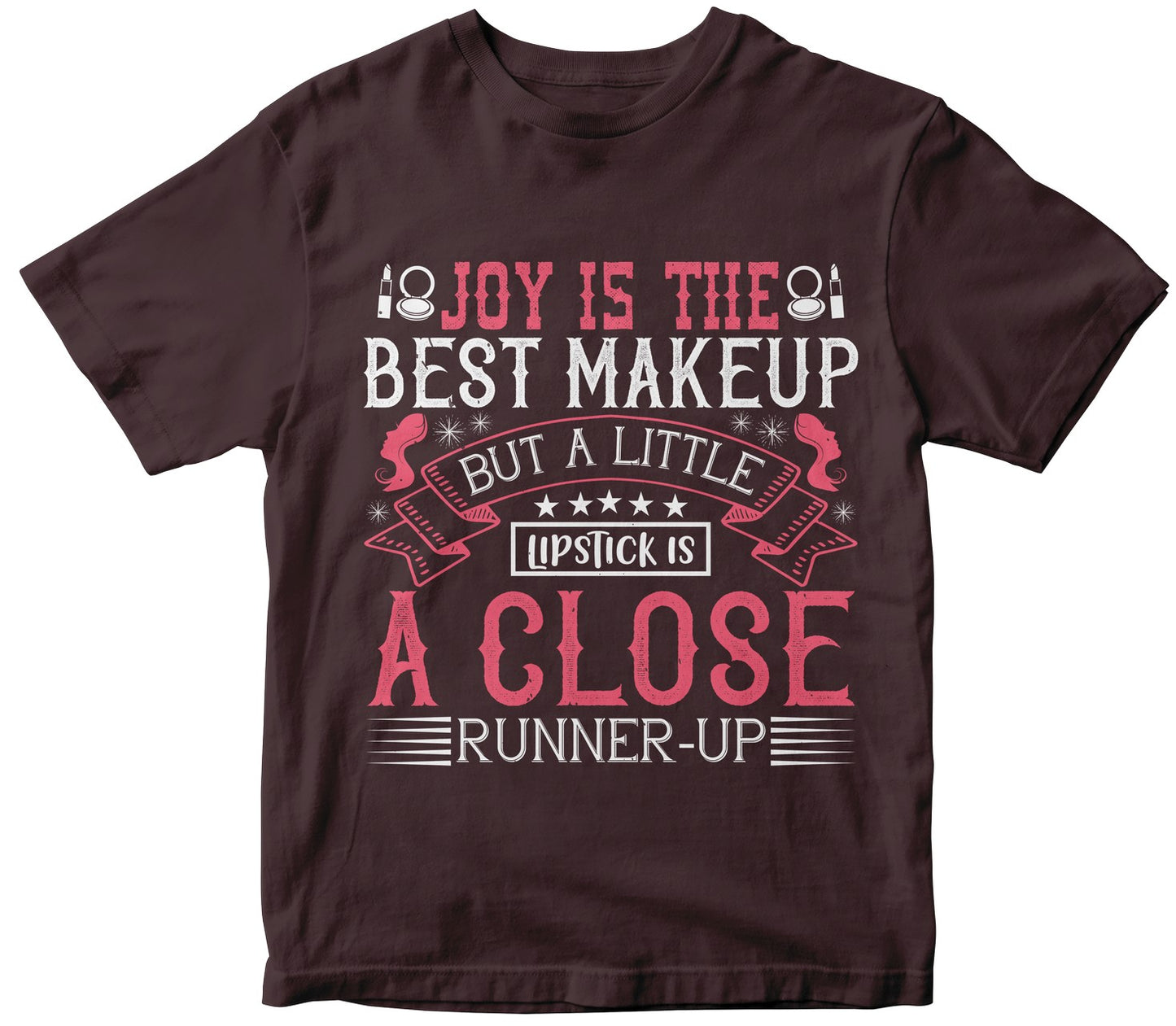 Joy Is The Best Makeup. But A Little Lipstick Is A Close Runner-Up