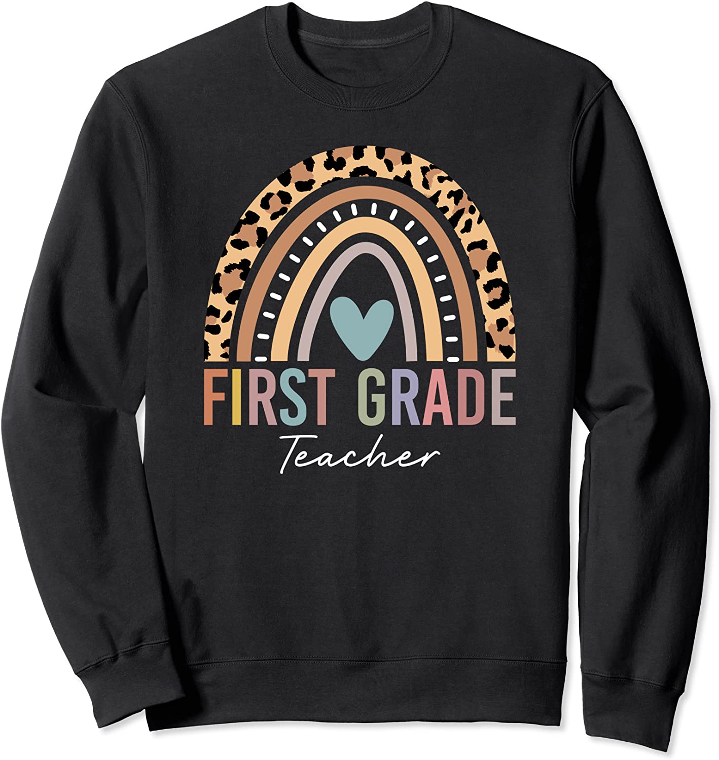First Grade Shirt For Teachers Team 1st Grade Squad Rainbow Sweatshirt