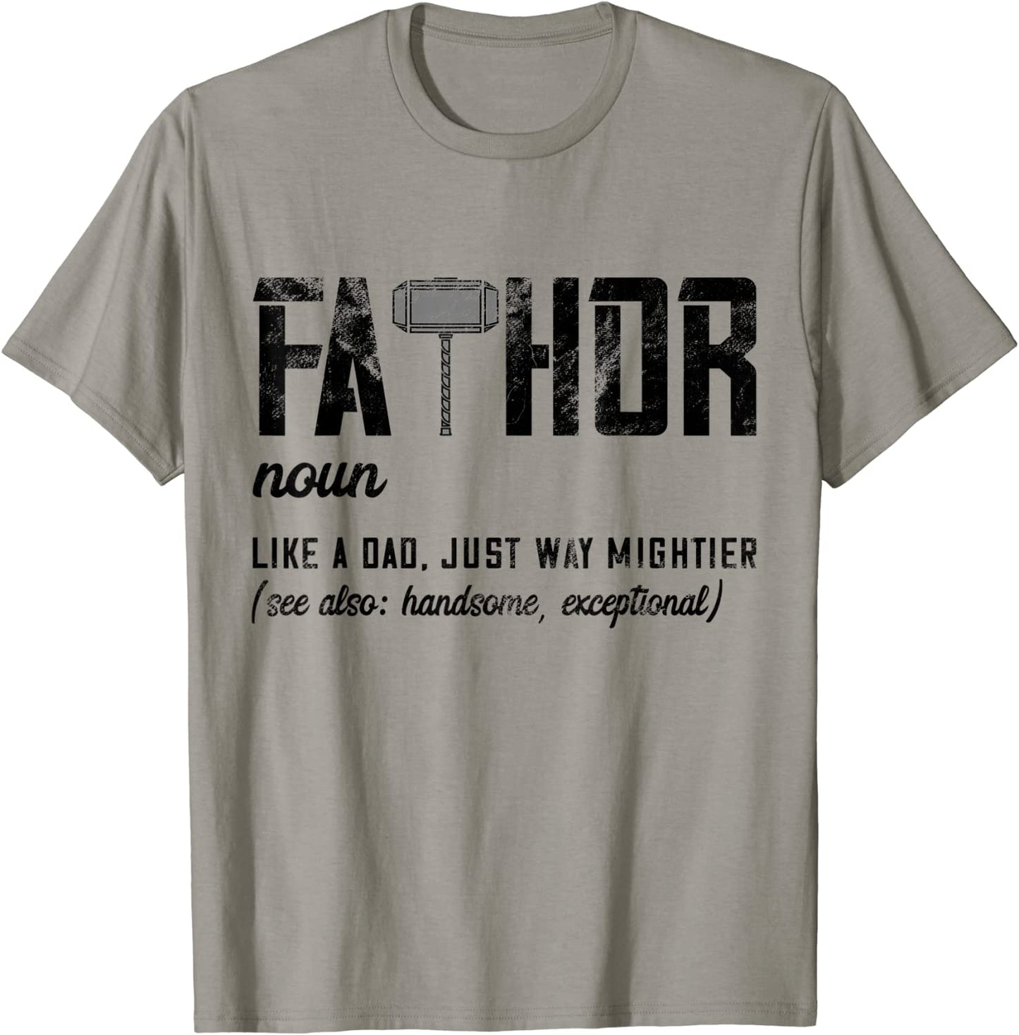 Mens Fathor Like Dad Just Way Mightier Fathers Day Fa-Thor T-Shirt