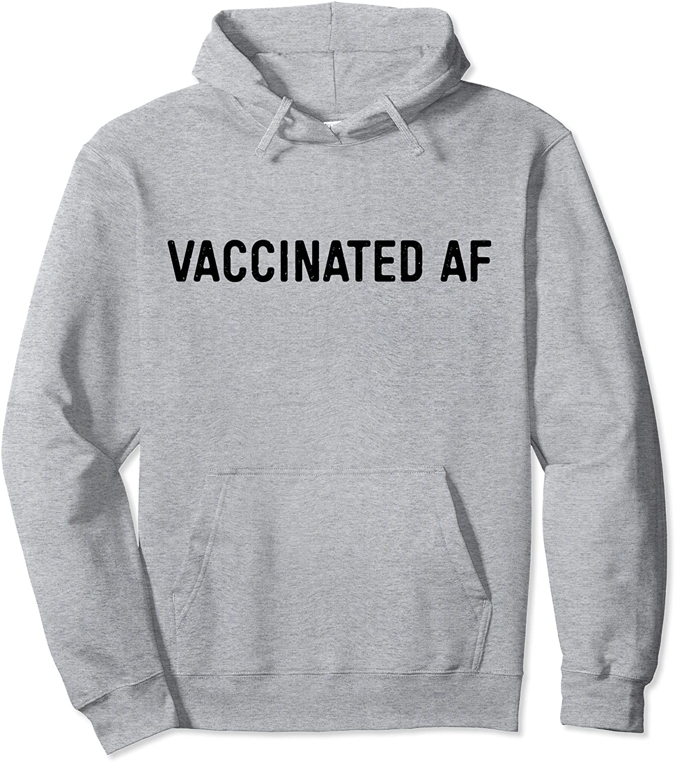 Vaccinated AF Vaccine Funny Vaccination Gift Pullover Hoodie