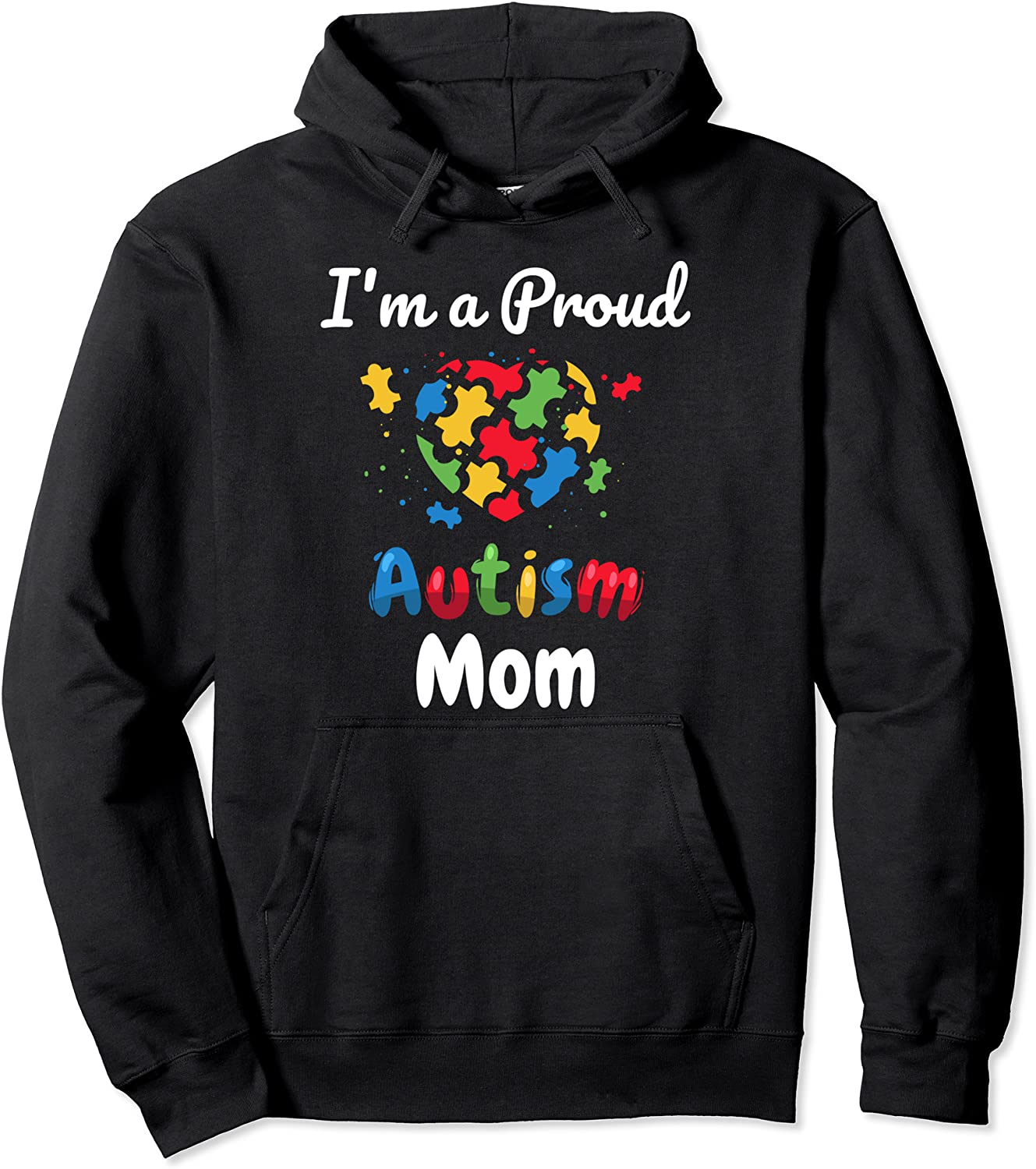 Im A Proud Autism Mom Mother Mommy Women Heart Gift Pullover Hoodie