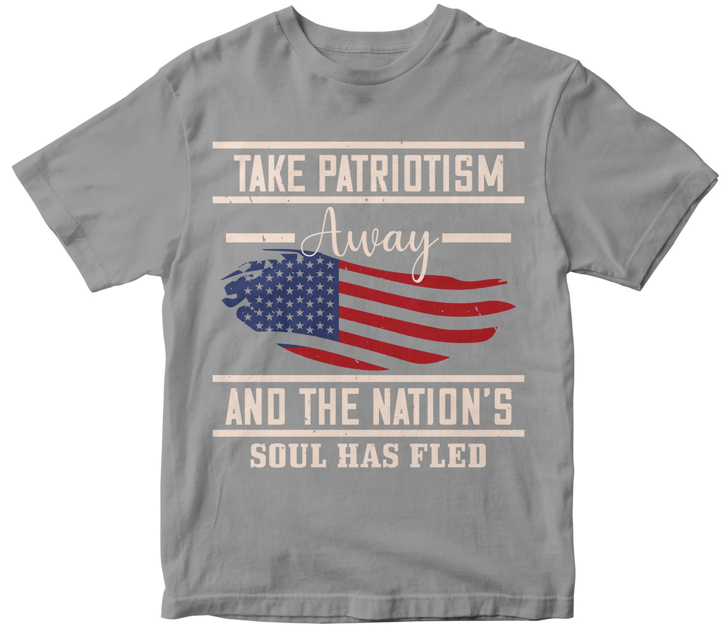 Take Patriotism Away, And The Nation'S Soul Has Fled